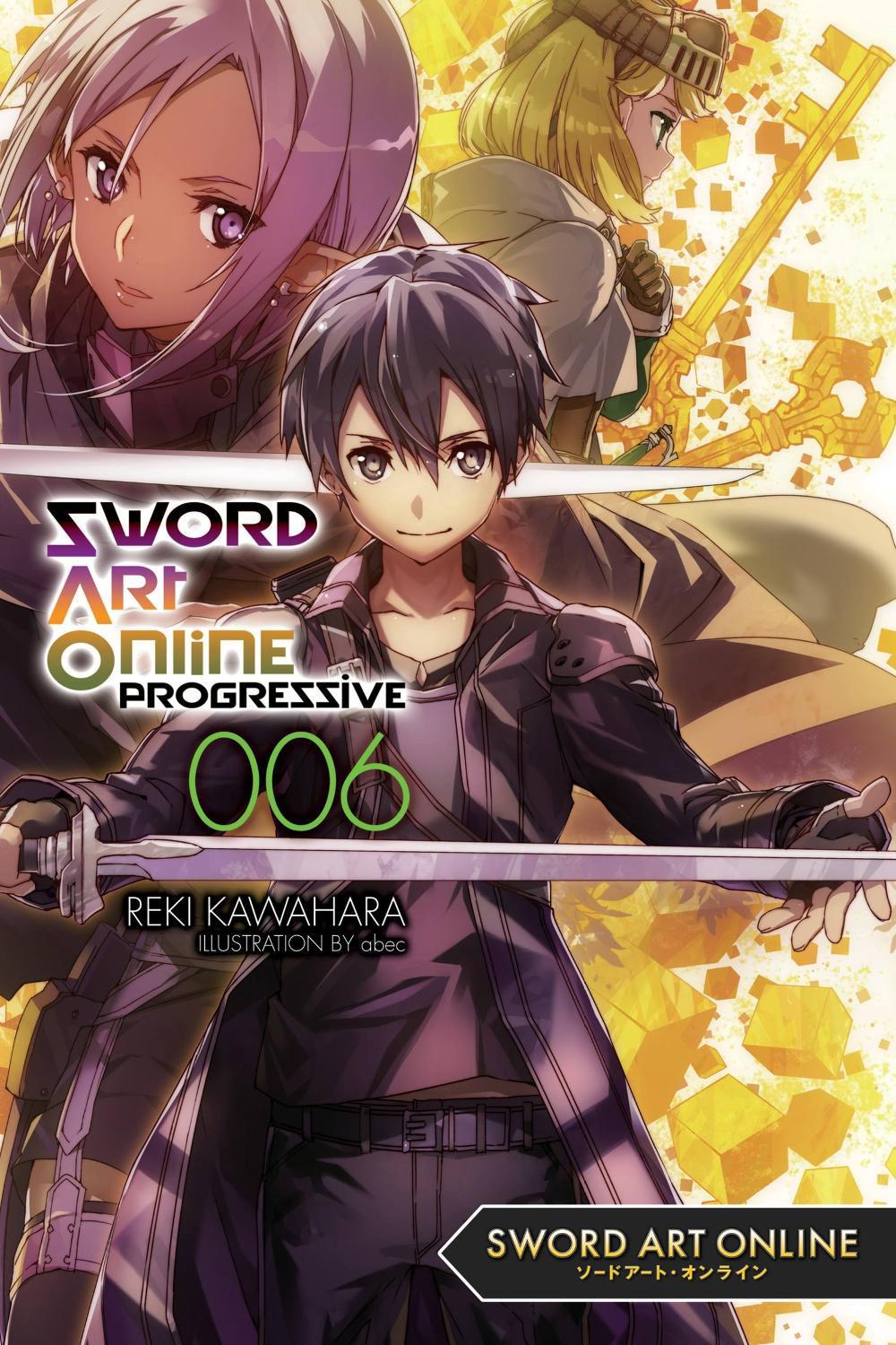 Sword Art Online Light Novel Chapter 16 5 Sword Art Online Progressive, Vol. 6 (light Novel) by Reki Kawahara