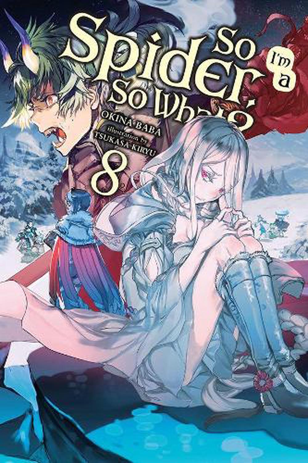 So I'm a Spider, So What?, Vol. 8 (light Novel) by Okina Baba (English