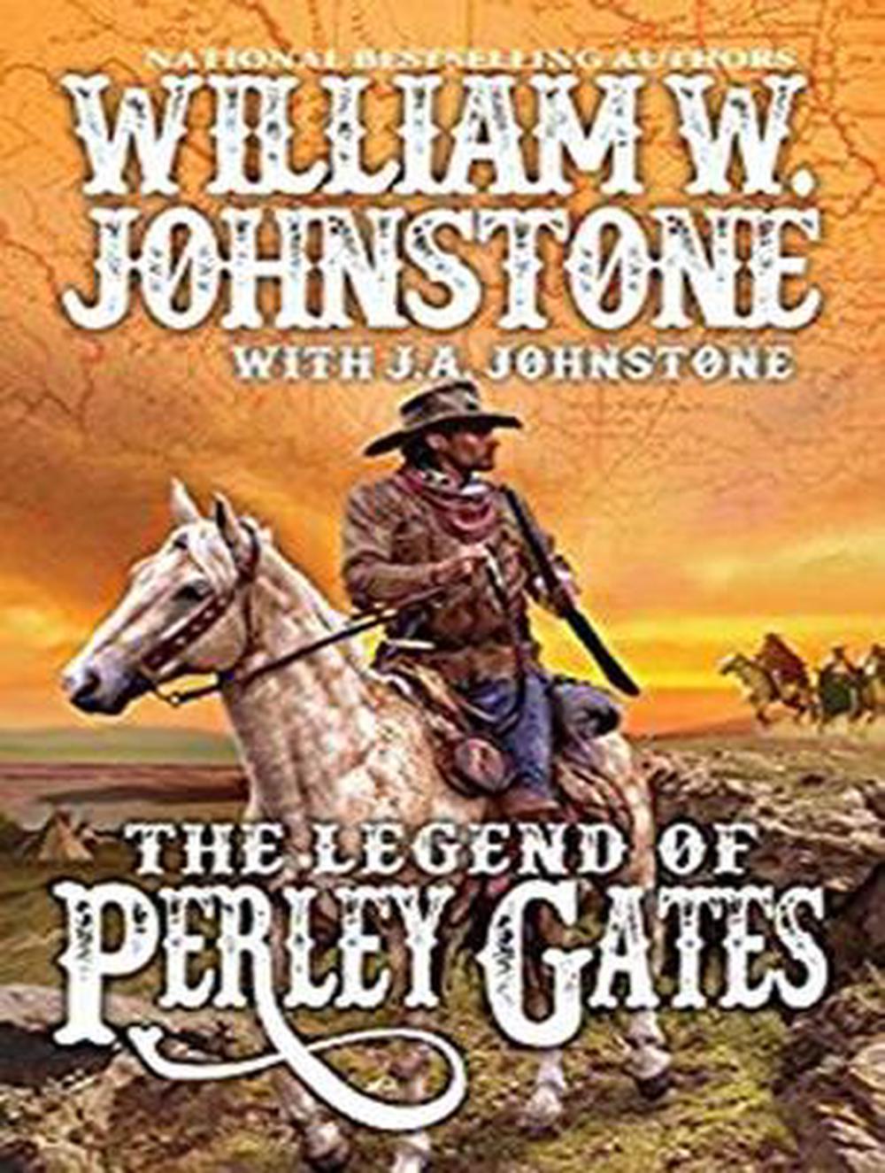 The Legend of Perley Gates by William W. Johnstone (English) Compact ...