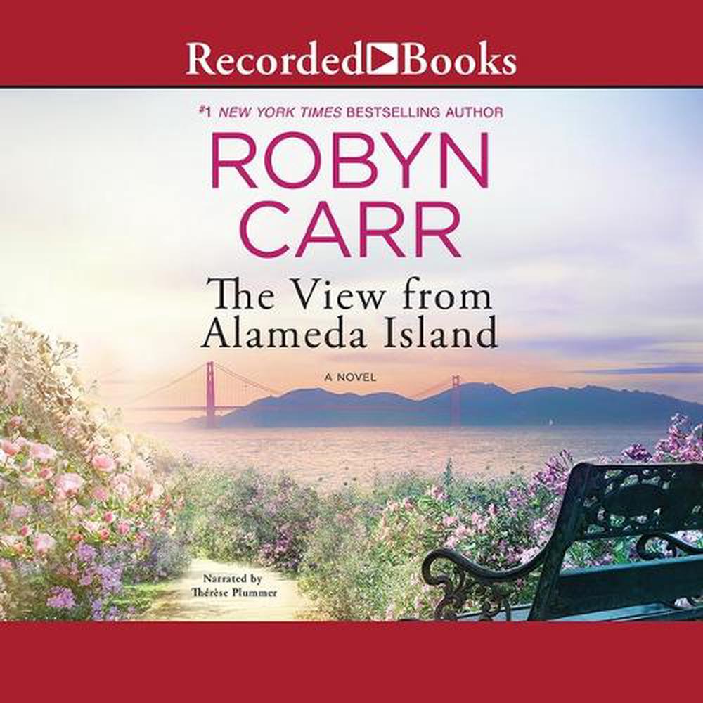 The View from Alameda Island A Novel by Robyn Carr (English) Compact