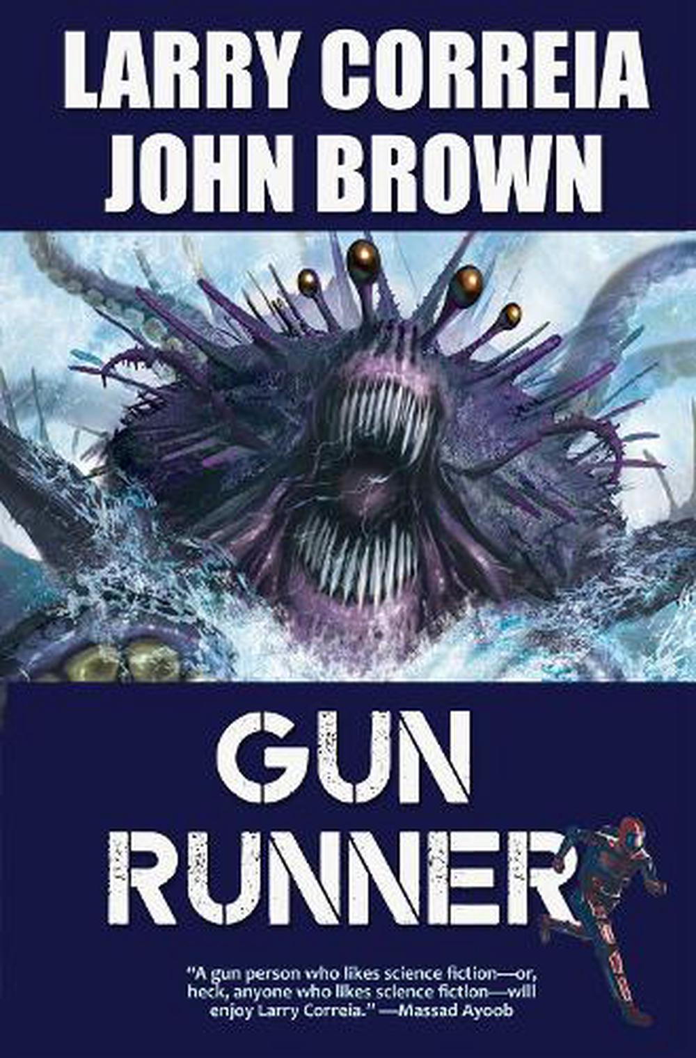 Gun Runner by Larry Correia