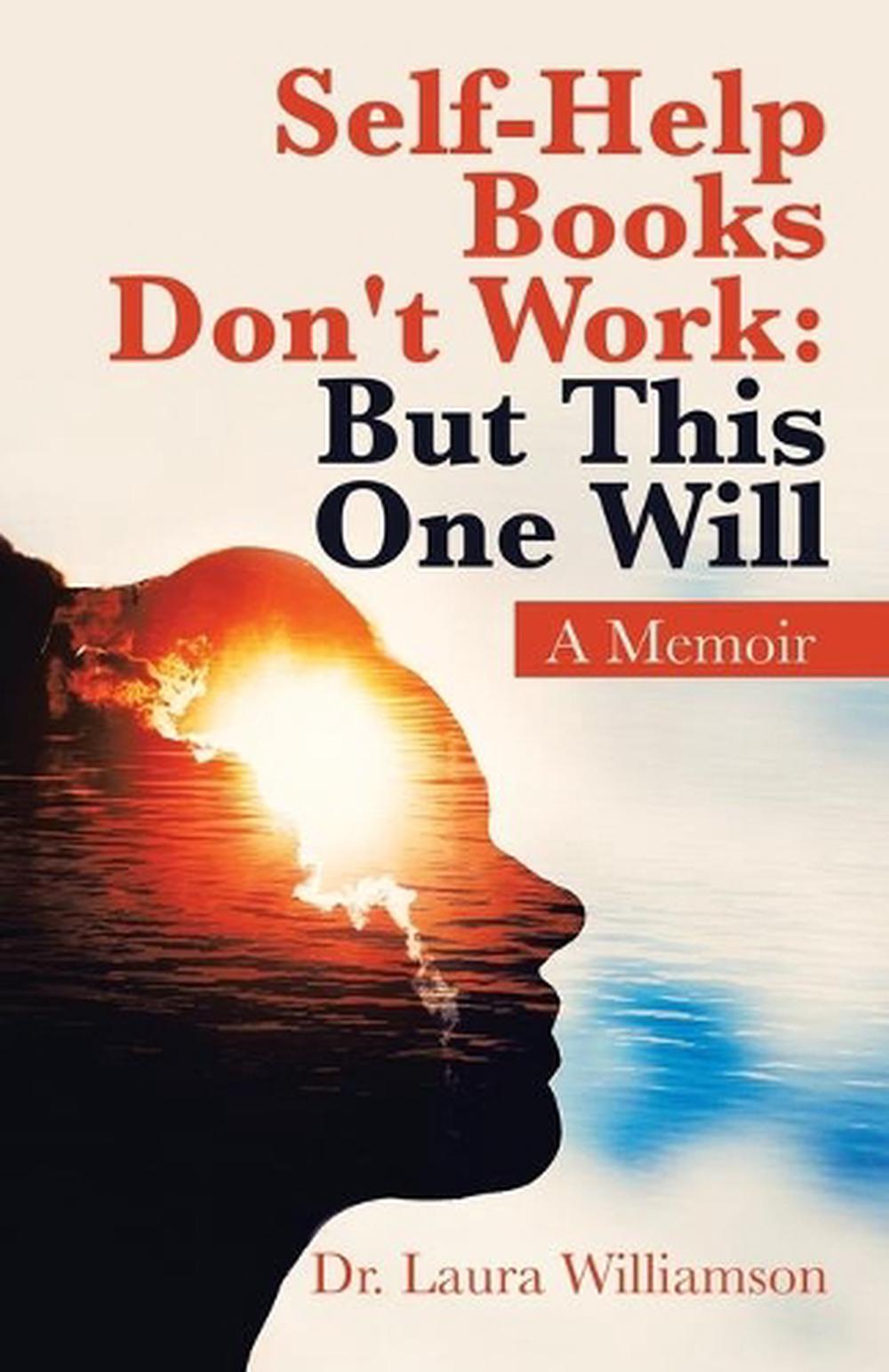 Selfhelp Books Don't Work by Dr Laura Williamson (English) Paperback