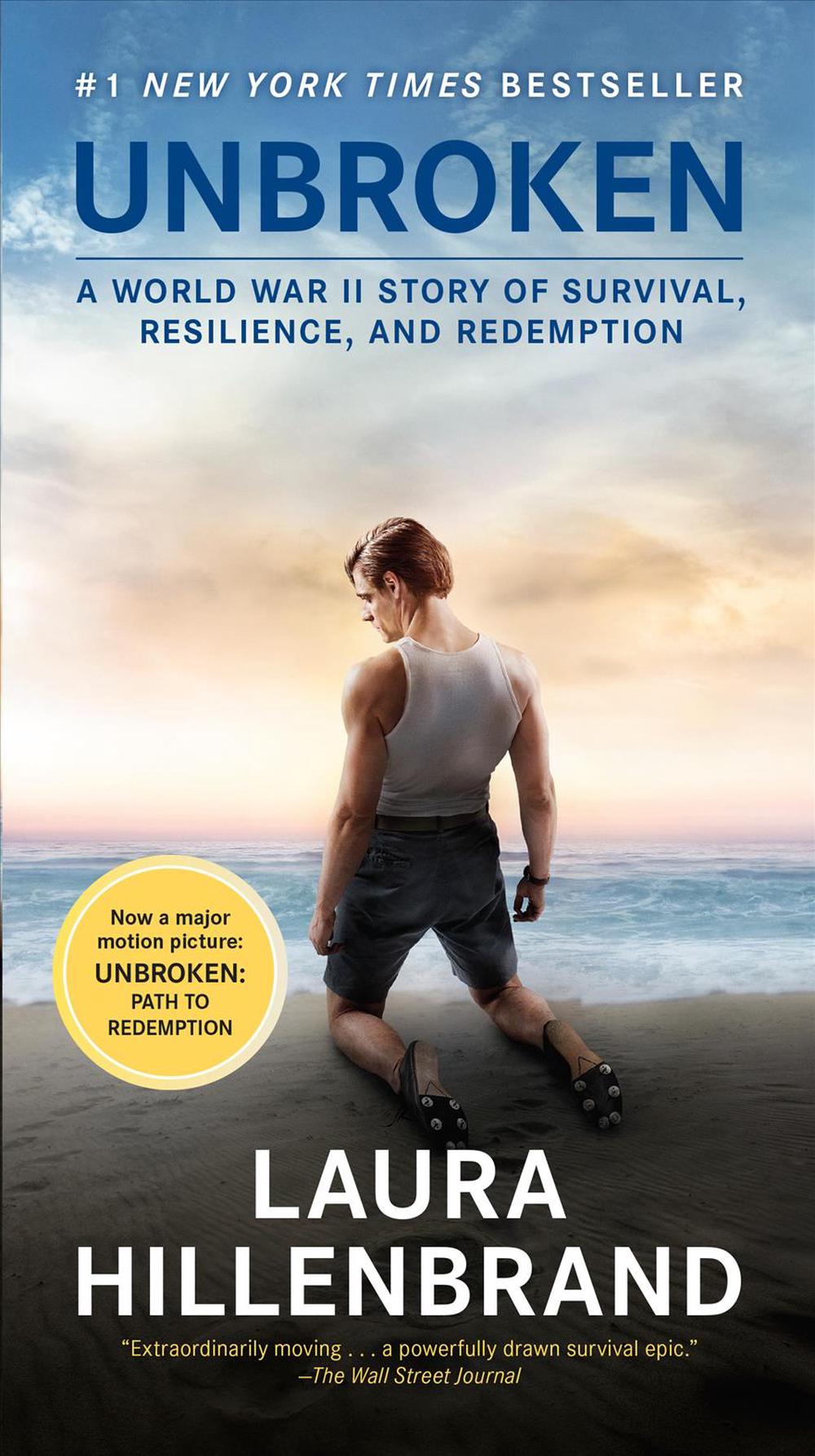 Unbroken (Movie Tie-In Edition): A World War II Story of Survival, Resilience, a 9781984818447 ...