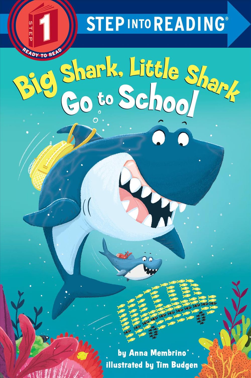 Big Shark, Little Shark Go to School by Anna Membrino (English