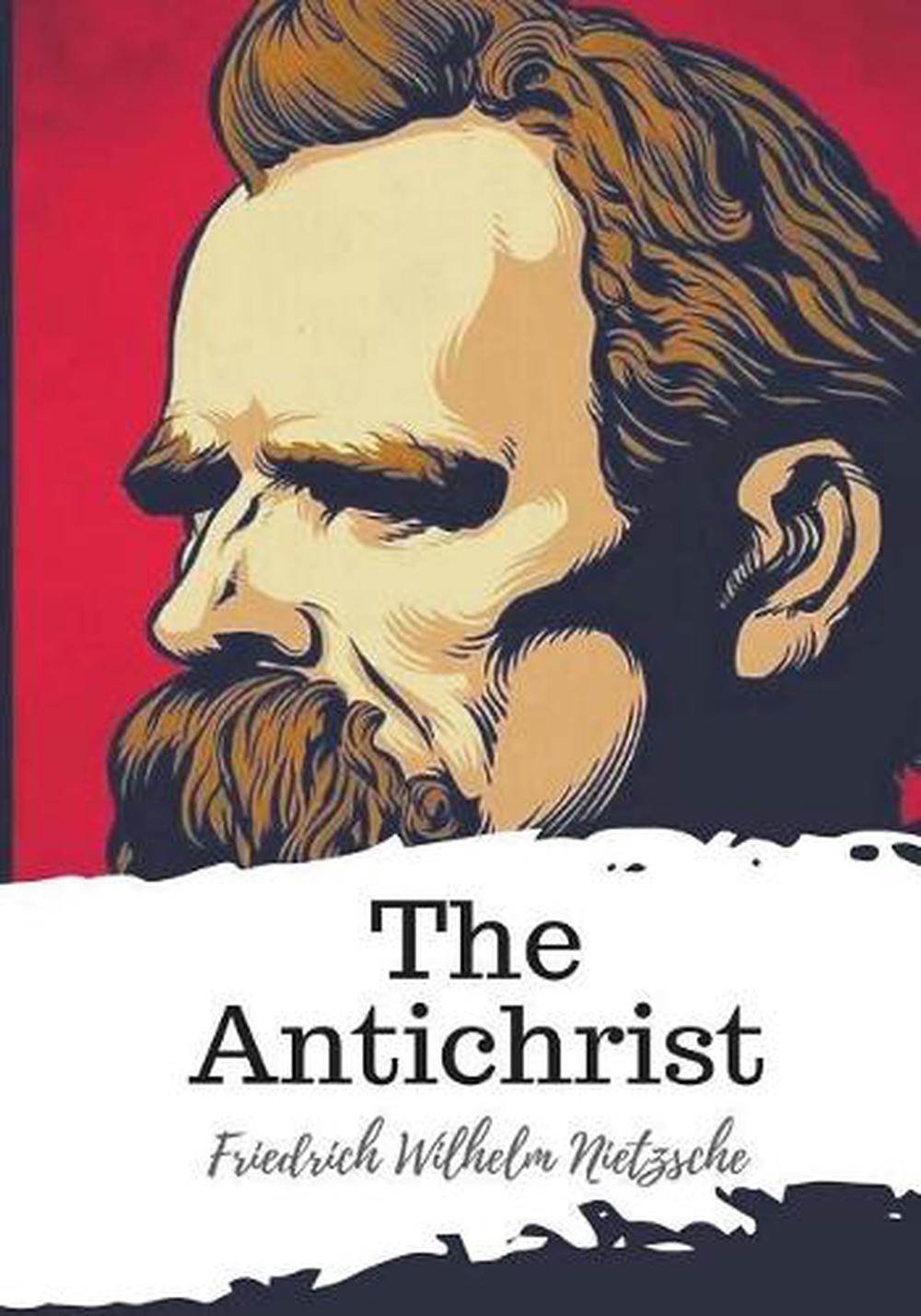 The Antichrist by Friedrich Wilhelm Nietzsche (English ...