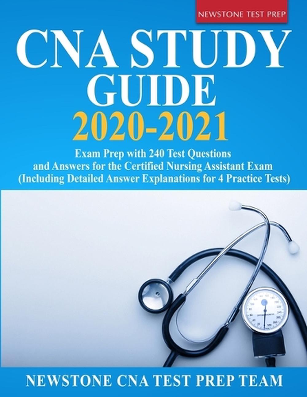 Cna Study Guide 20202021 Exam Prep with 240 Test Questions and