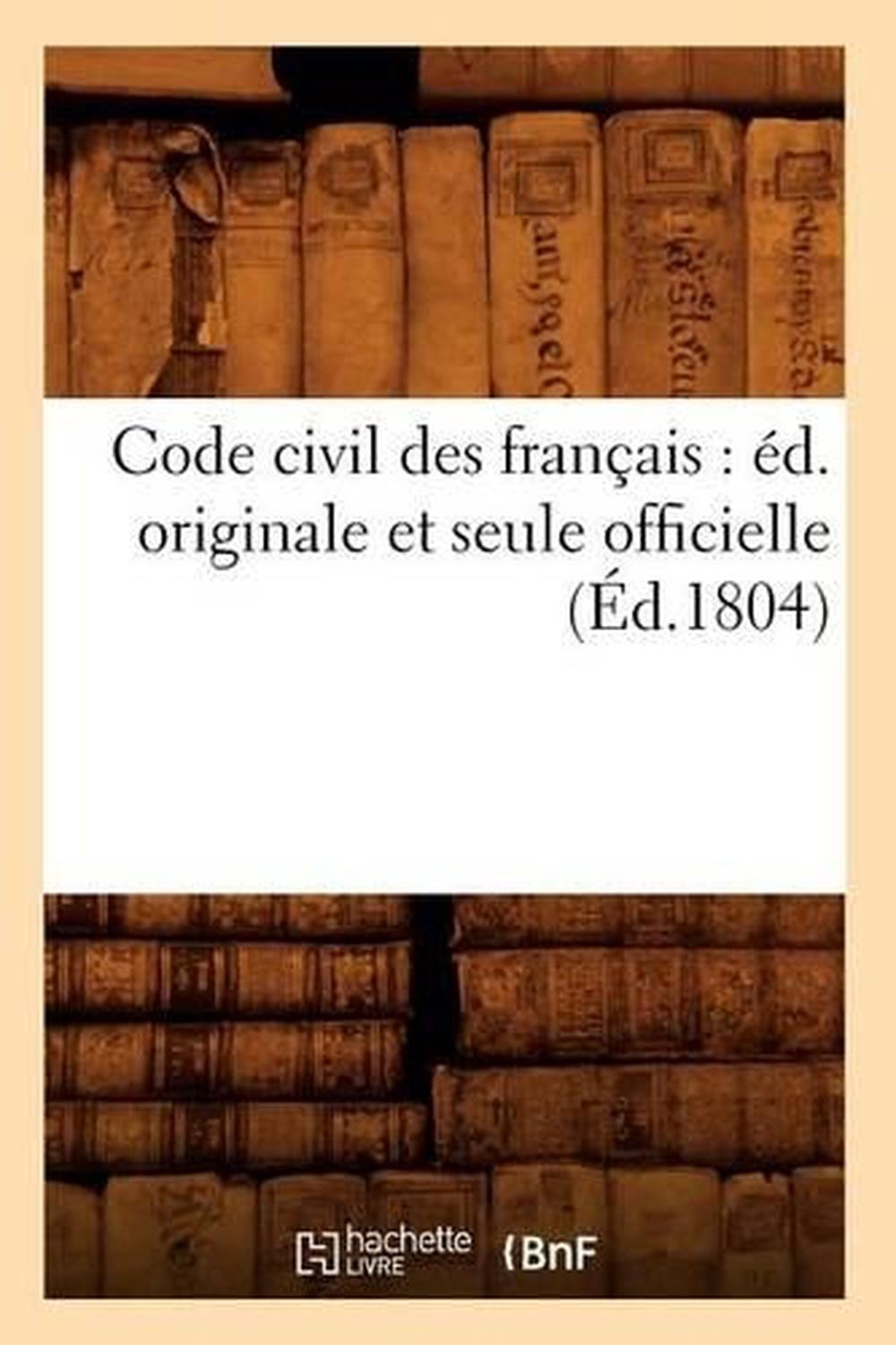 Code Civil Des Francais Ed. Originale