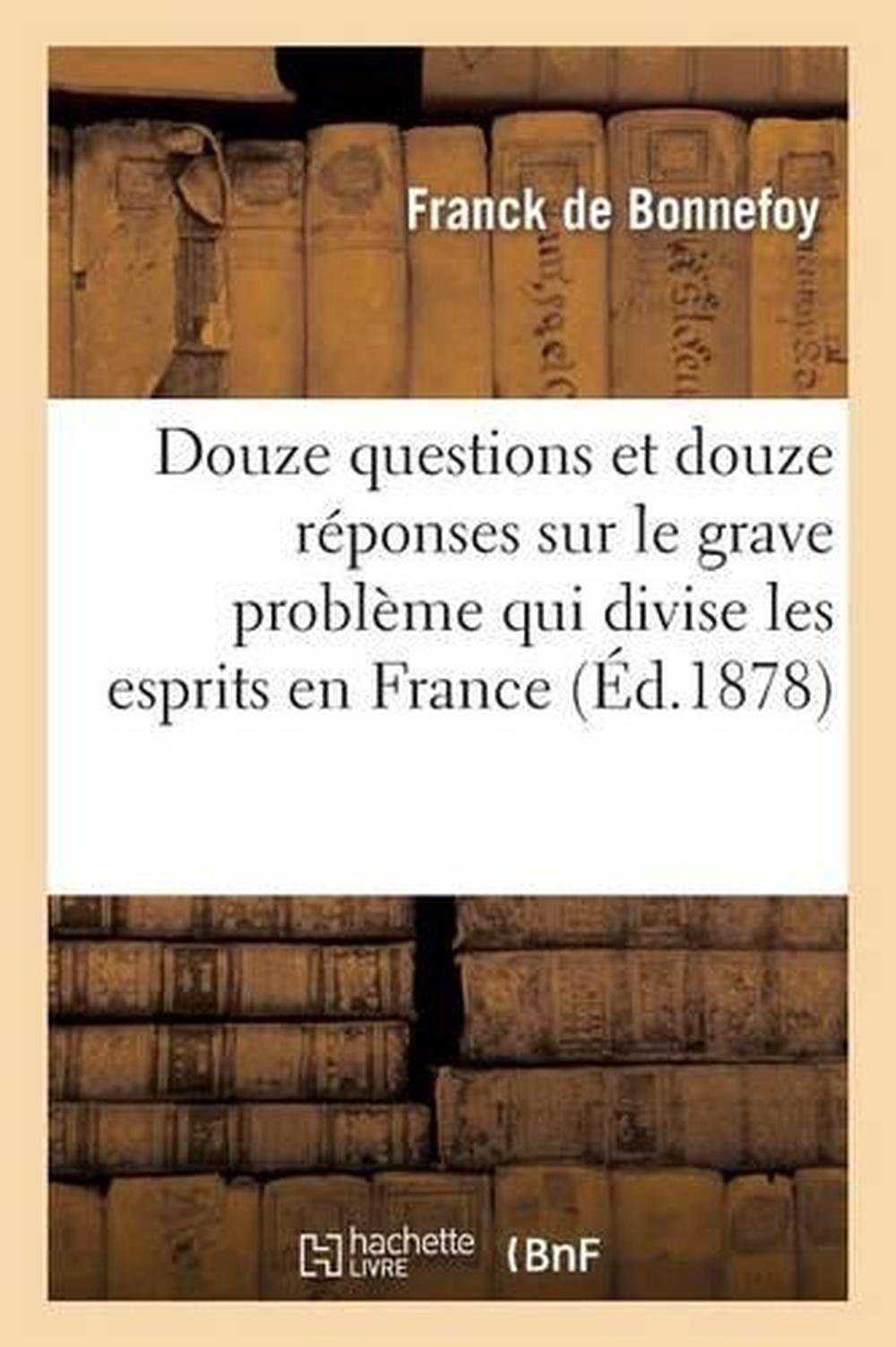 Questions Réponses Sur Le Magicien D'oz Douze Questions Et Douze Reponses Sur Le Grave Probleme Qui Divise Les