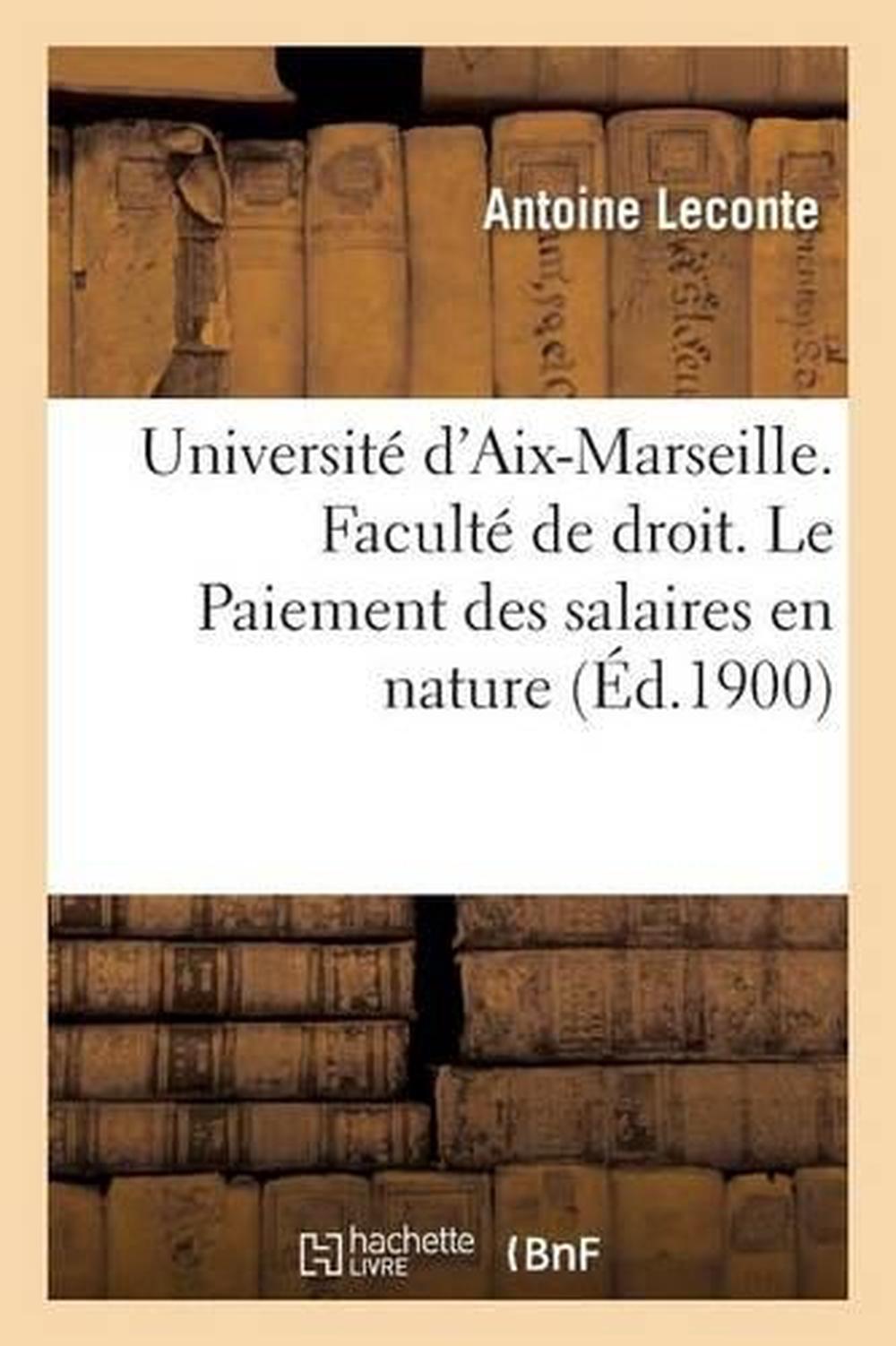 Universit These Pour Le Doctorat Par Antoine Leconte By Leconte A French Pa 9782019586249 Ebay