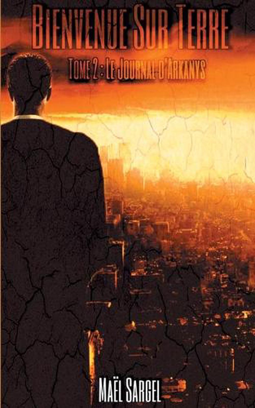 Bienvenue Sur Terre Will Smith Bienvenue Sur Terre - Tome 2 by Mael Sargel (French) Paperback Book
