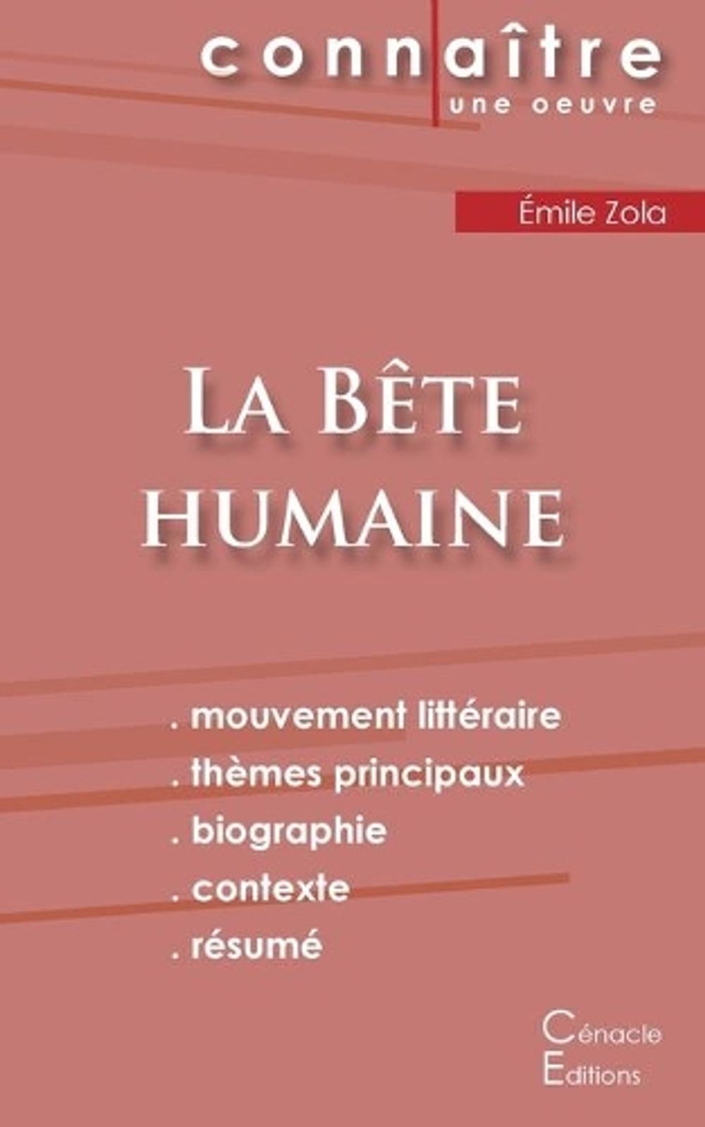La Bete Humain Emile Zola Résumé Chapitre