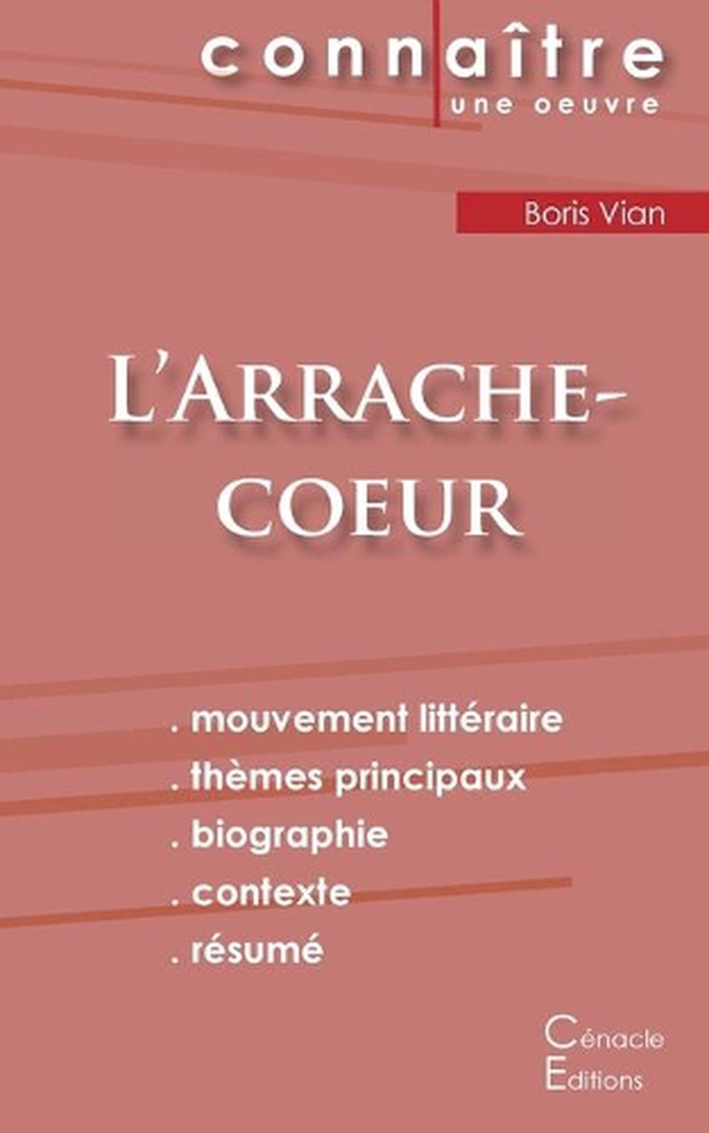 3 Coeurs Resume Complet Fiche De Lecture L'arrache-coeur De Boris Vian (analyse Litteraire De