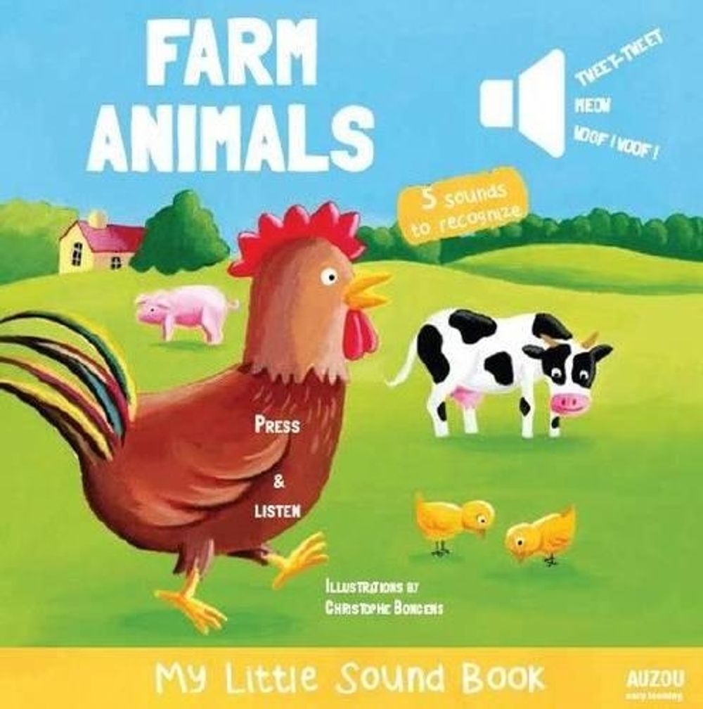 My Little Sound Book: Farm Animals by Christophe Boncens (English