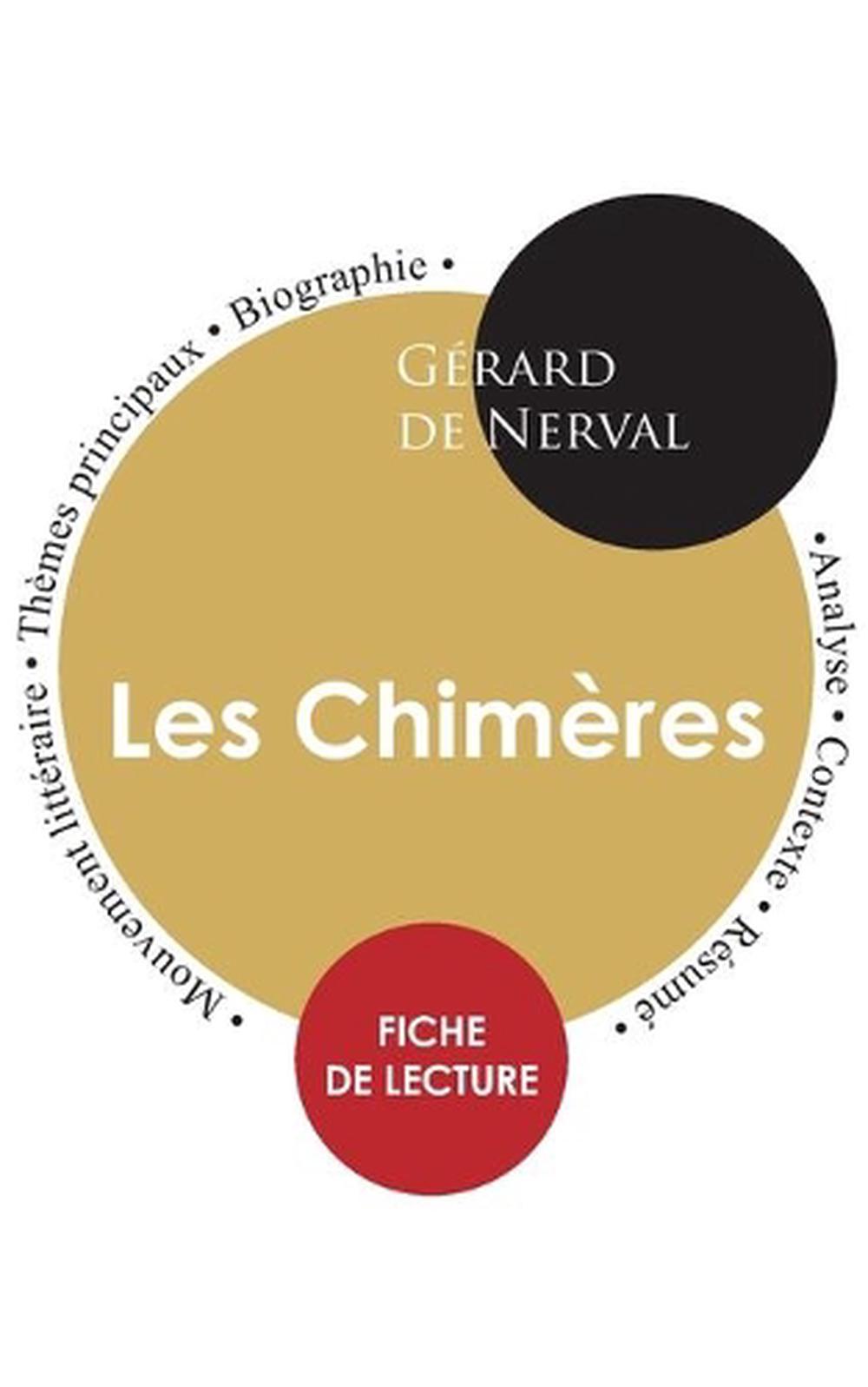 Fiche De Lecture Les Chimeres (etude Integrale) by Gerard De Nerval (French) Fre eBay Fiche De Lecture Les Chimeres (etude Integrale) by Gerard De Nerval (French) Fre eBay