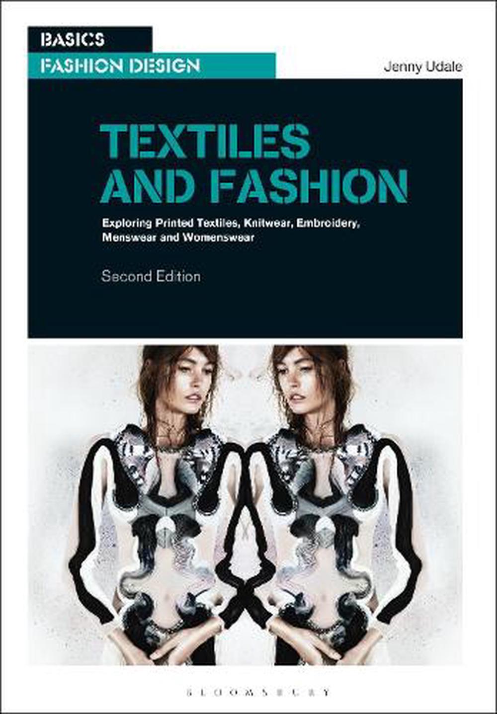 Basics Fashion Design 02: Textiles and Fashion, 2nd Edition: Exploring ...