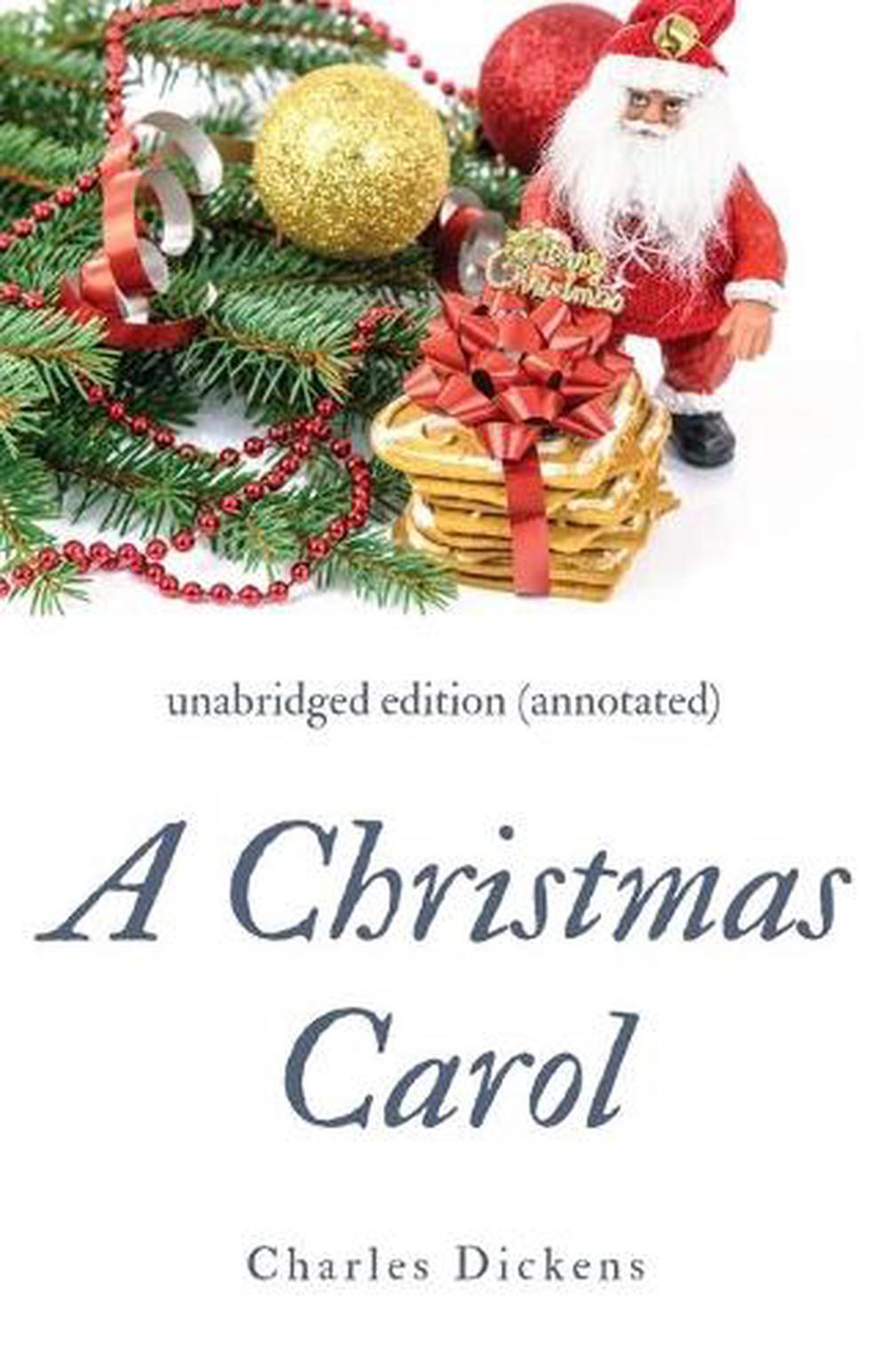 Christmas Carol (annotated) unabridged edition with introduction and