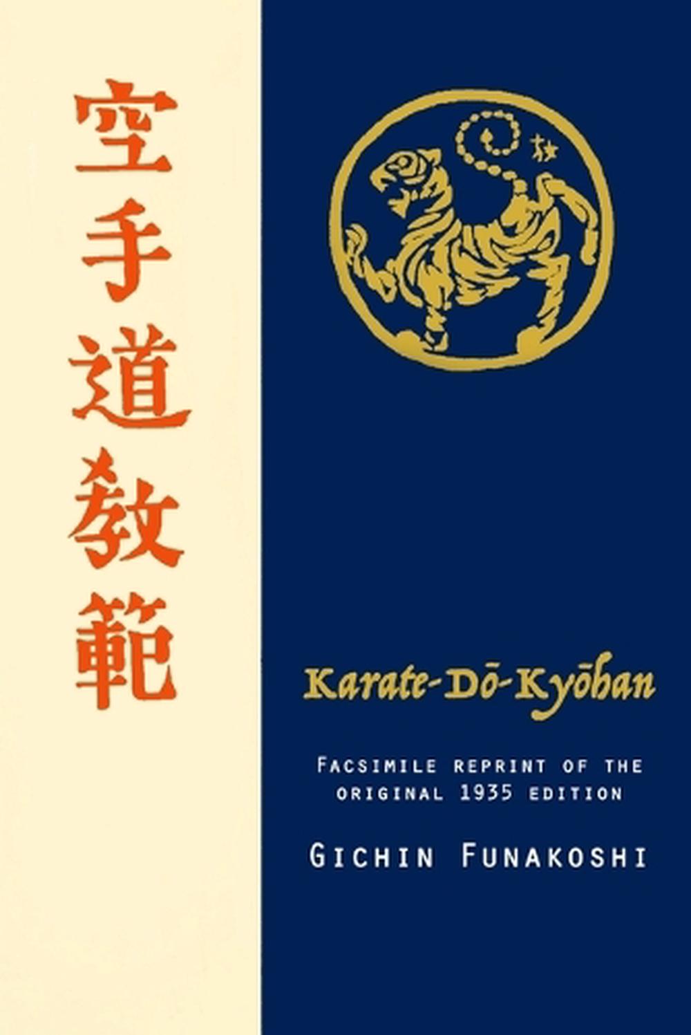 Karate-do Kyohan, Facsimile Reprint of the Original 1935 Edition by ...