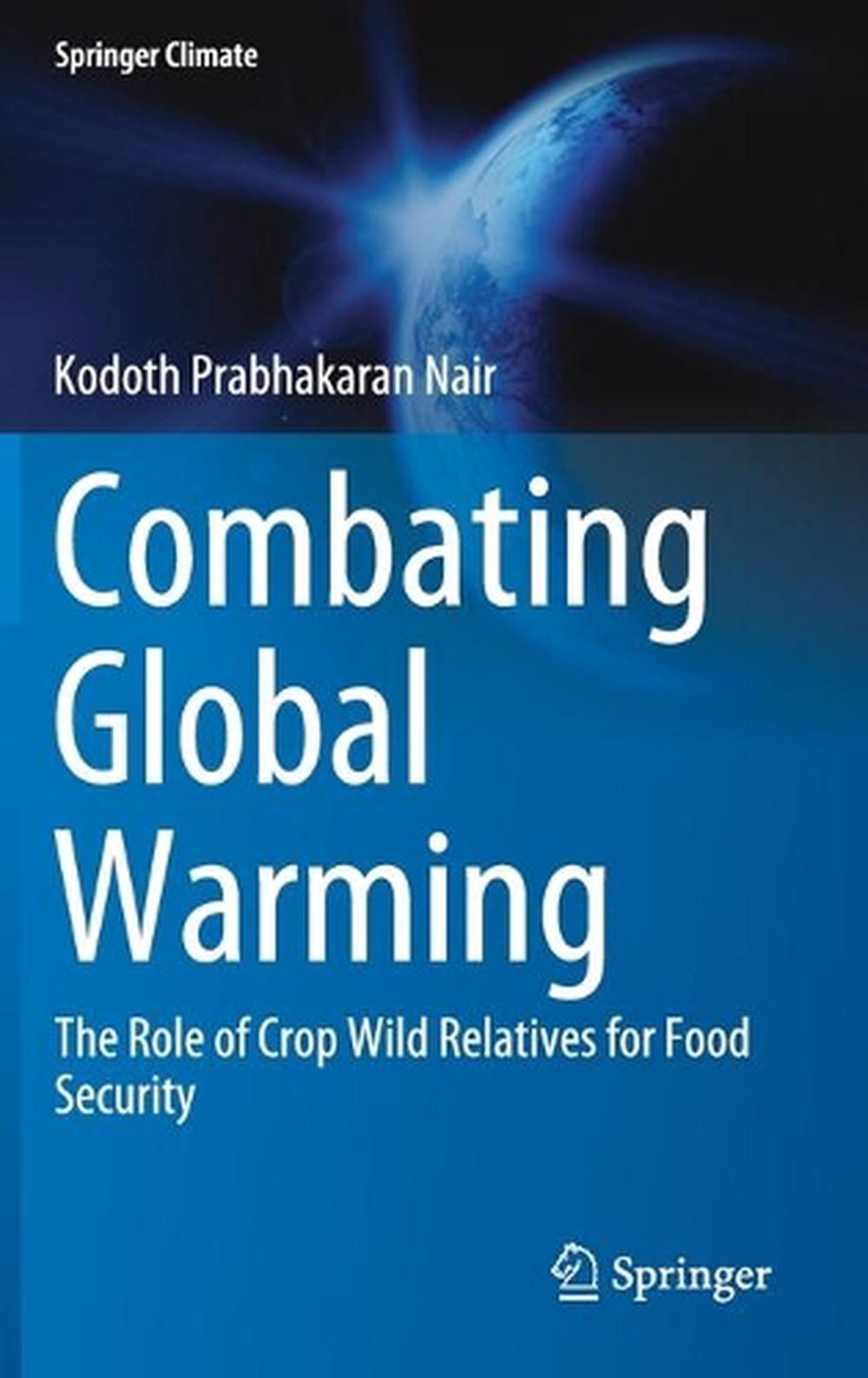 Combating Global Warming by Kodoth Prabhakaran Nair