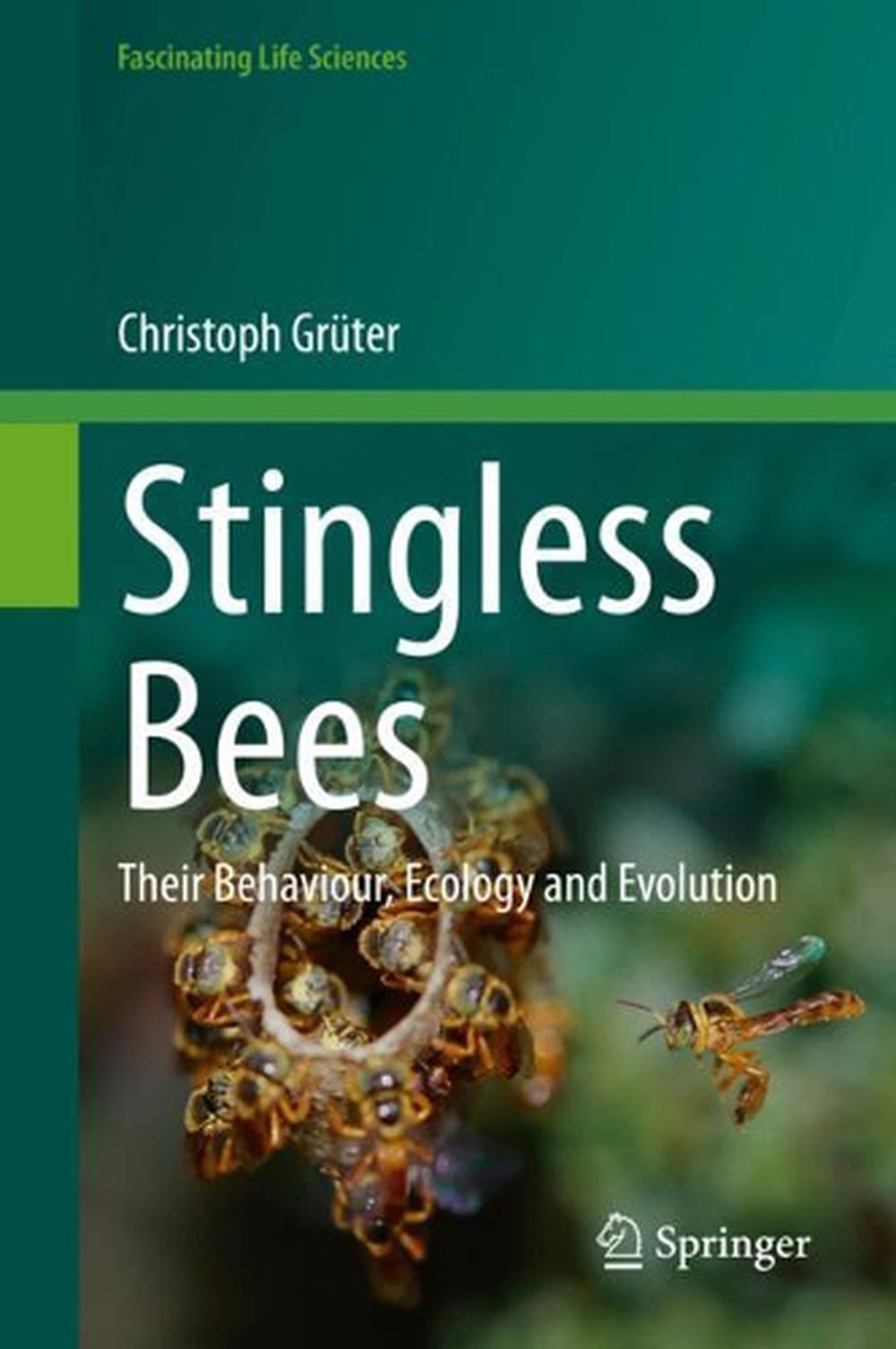 Stingless Bees Their Behaviour Ecology And Evolution By Christoph Gr 