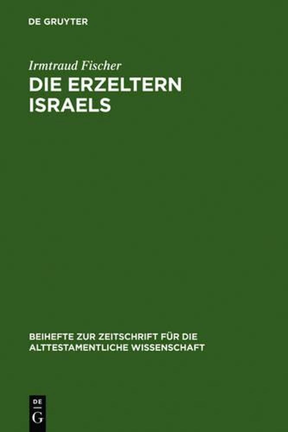 Die Erzeltern Israels FeministischTheologische Studien Zu Genesis 12