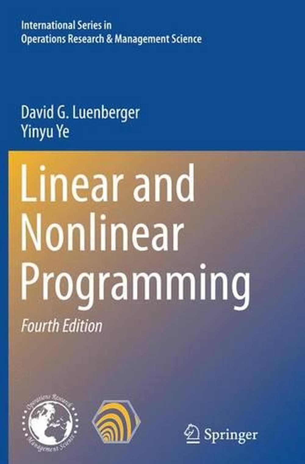 Linear And Nonlinear Programming By David G. Luenberger (English ...