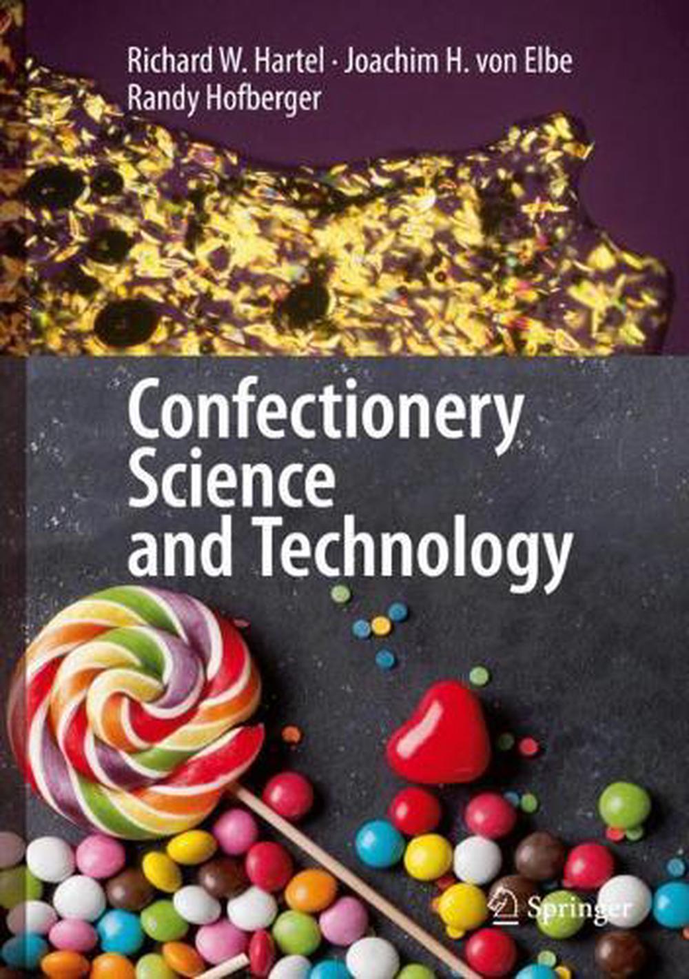 Confectionery Science and Technology by Richard W. Hartel (English