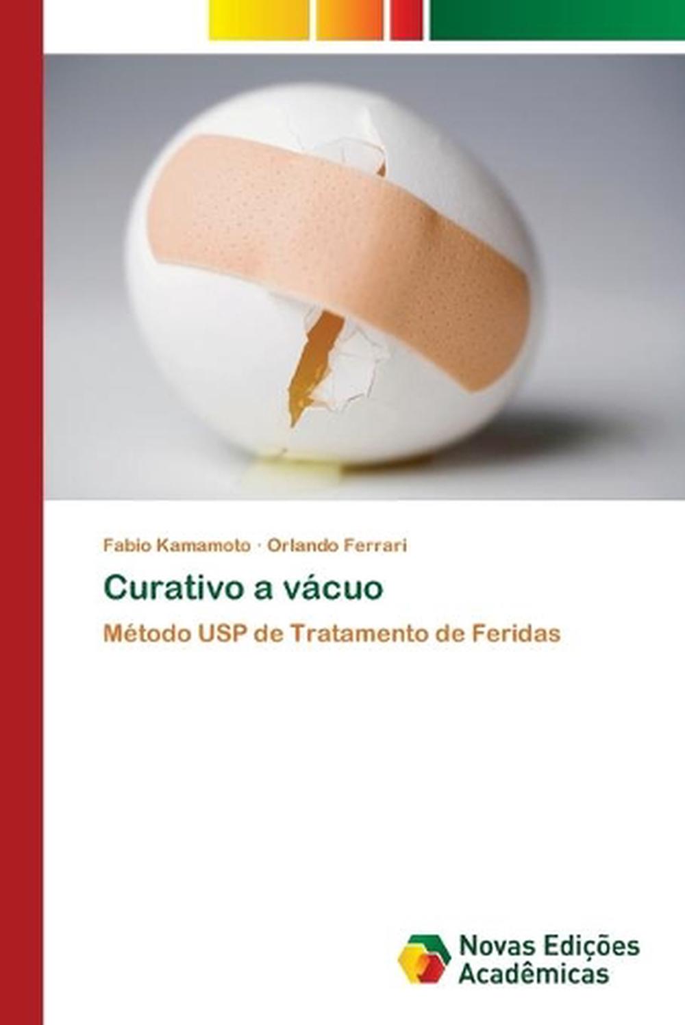 Curativo A Vacuo Cuidados De Enfermagem Curativo a Vacuo by Kamamoto Fabio Kamamoto (Portuguese) Paperback Book