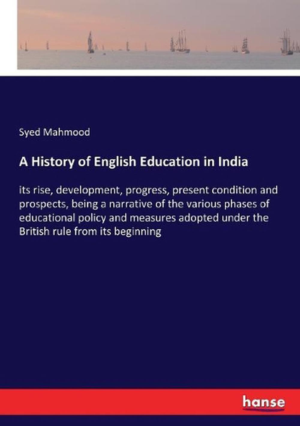 history-of-english-education-in-india-its-rise-development-progress