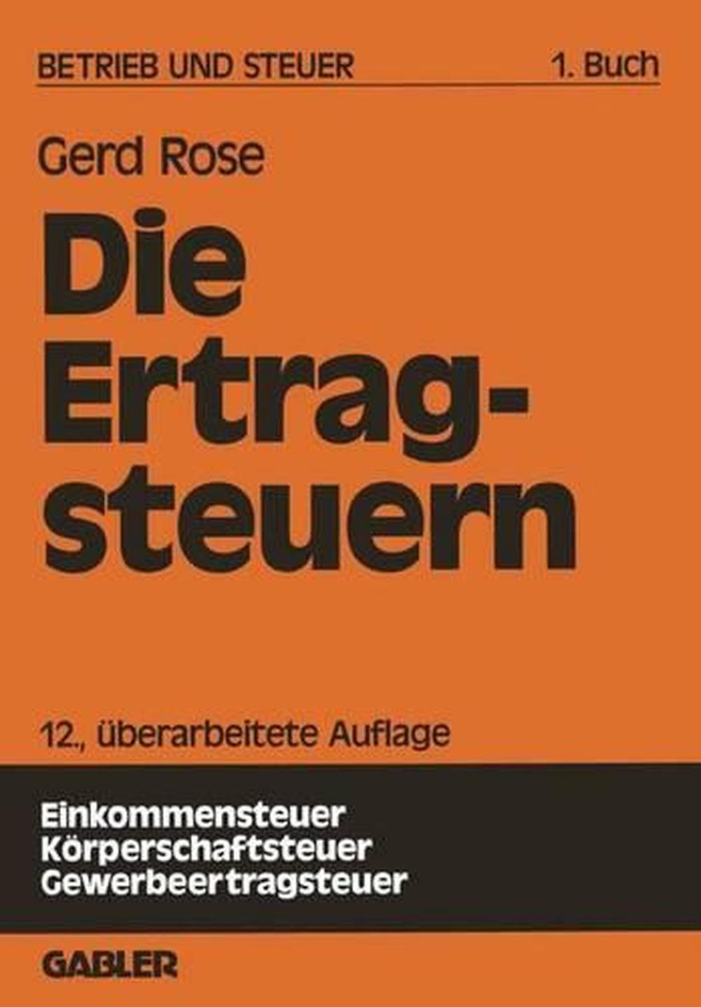 Betrieb Und Steuer: Grundlagen Zur Betriebswirtschaftlichen Steuerlehre ...