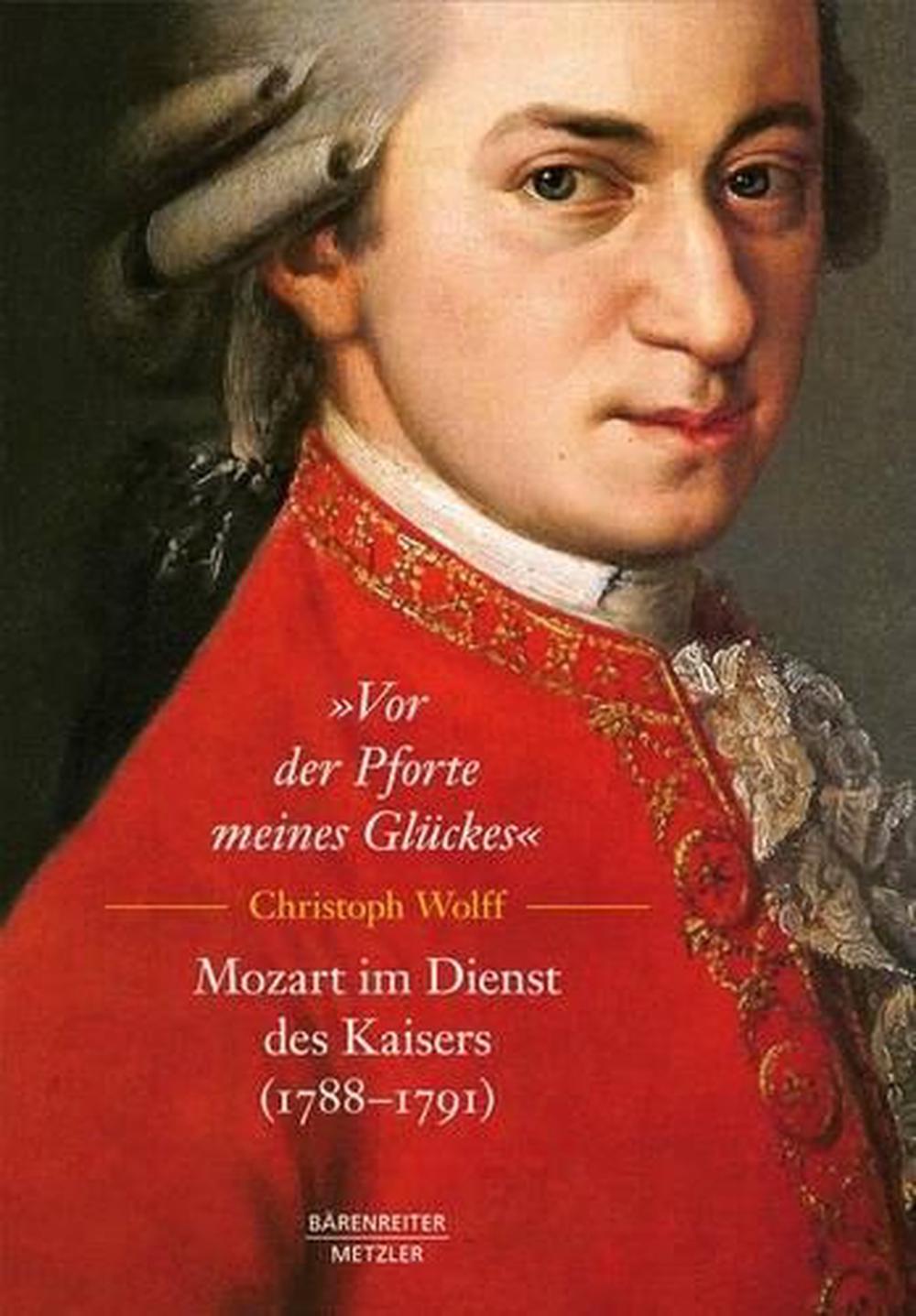 Vor der Pforte meines Glckes. Mozart im Dienst des Kaisers (178891) by Christoph - Imagen 1 de 1