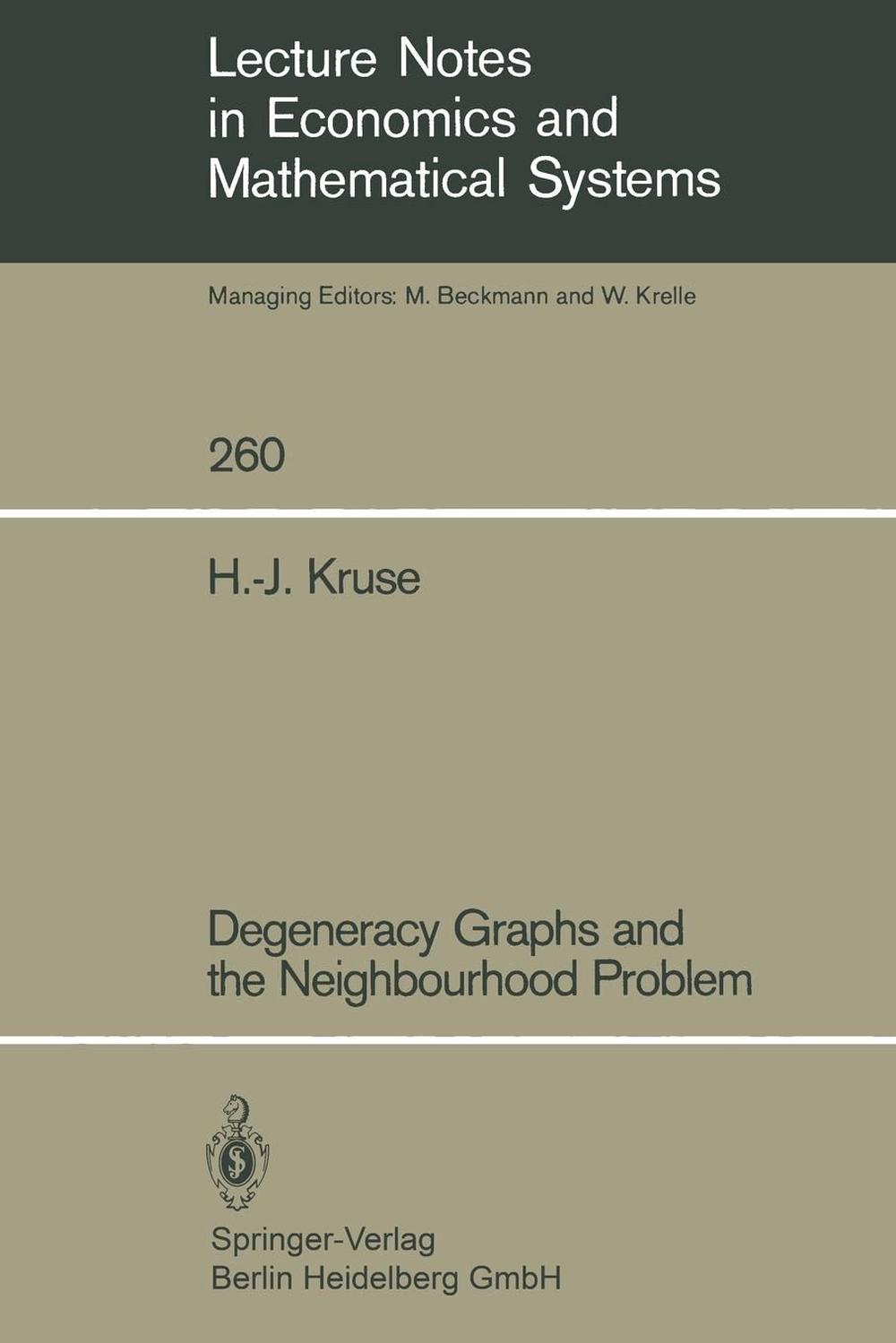Degeneracy Graphs and the Neighbourhood Problem by H. -J Kruse (English) Paperba