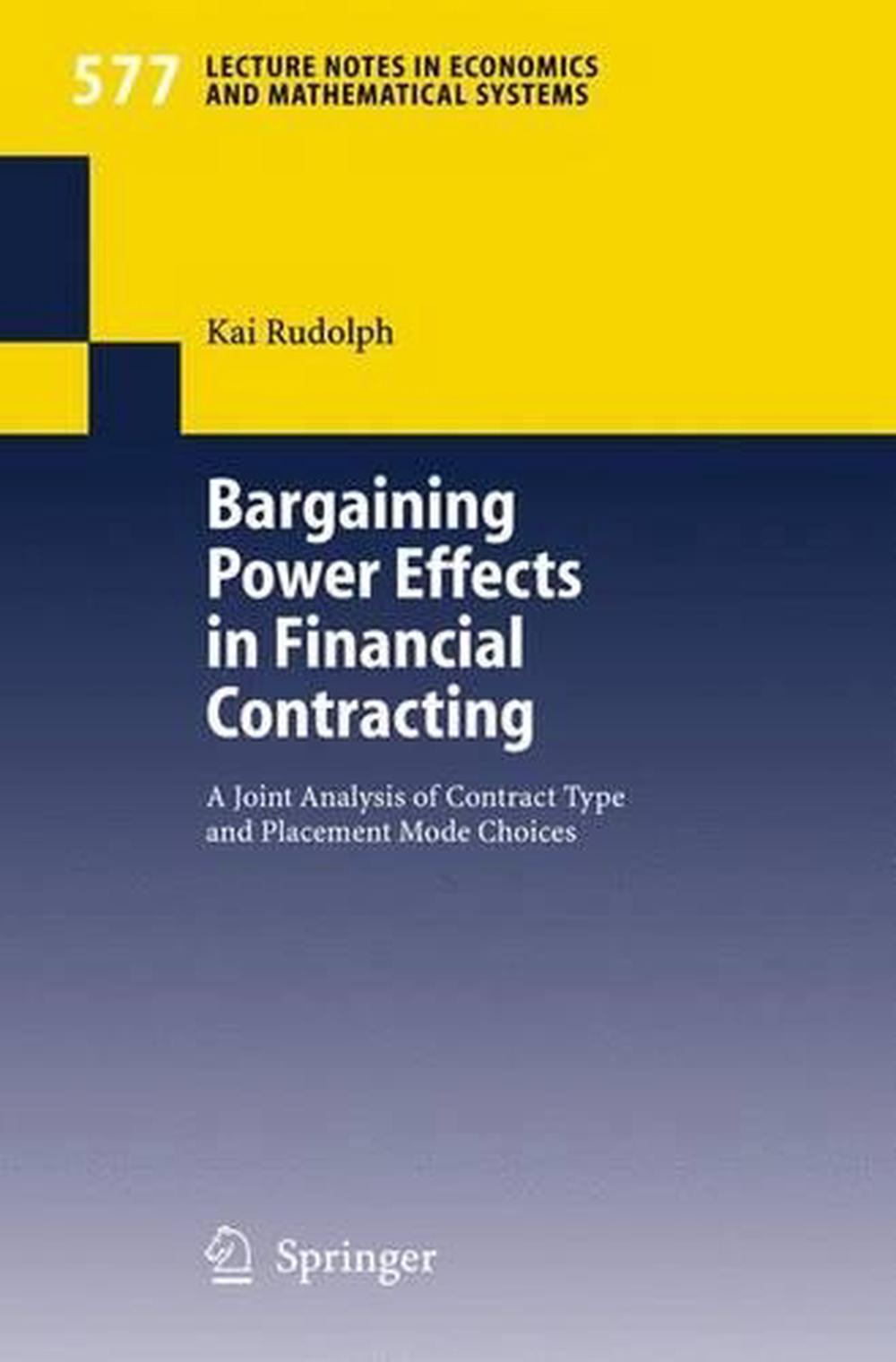 Bargaining Power Effects in Financial Contracting: A Joint ...