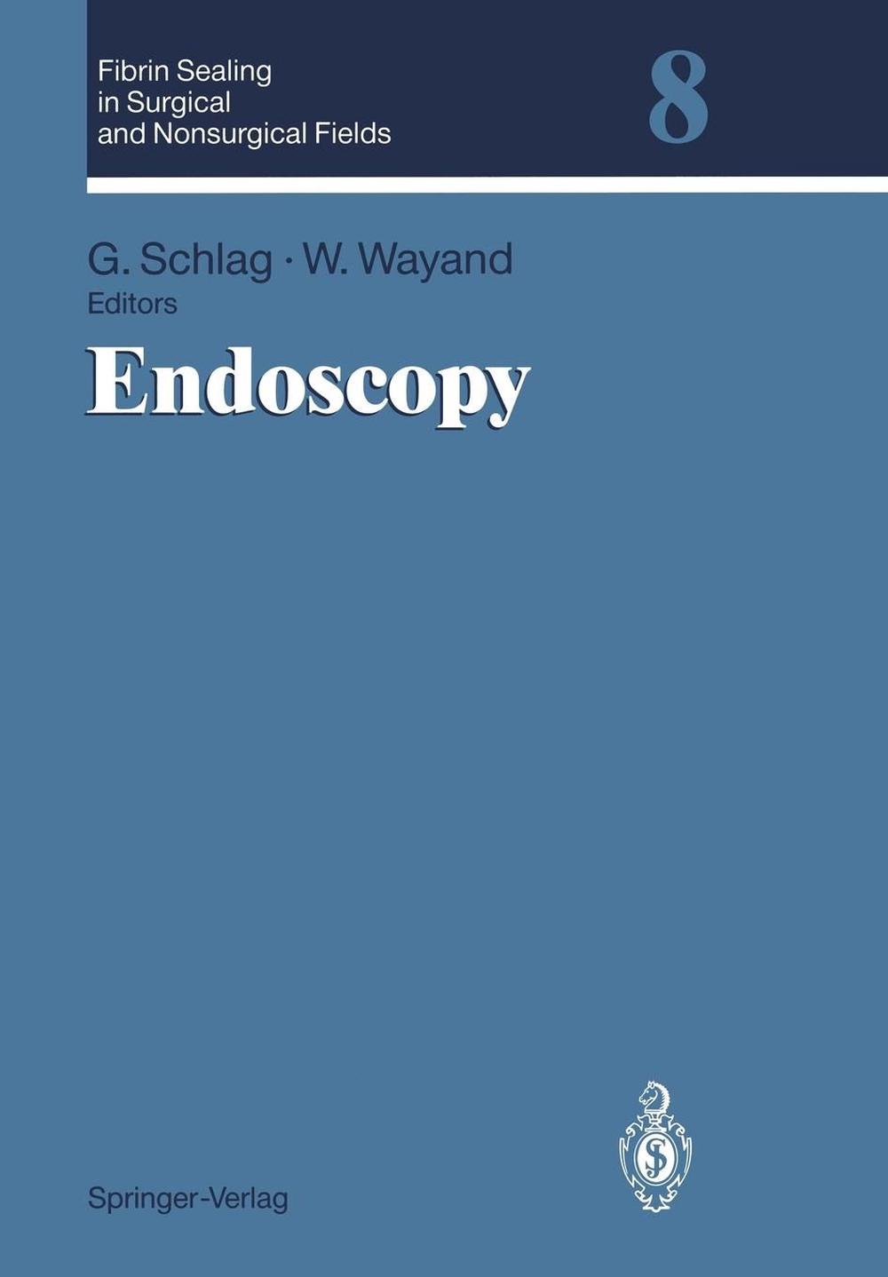 Endoscopy Volume 8 Endoscopy by G. Schlag (English) Paperback Book