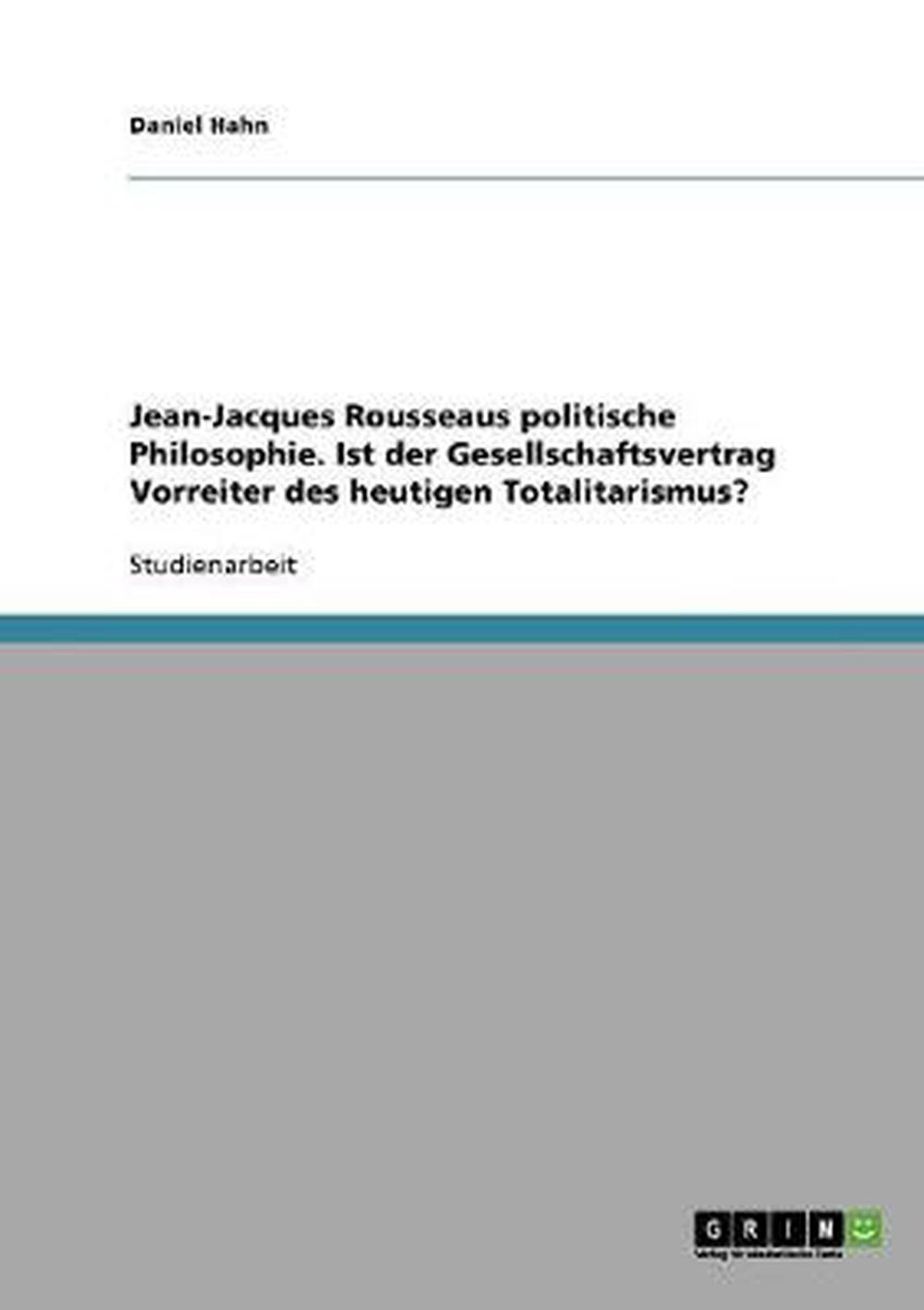 Jean-jacques Rousseaus Politische Philosophie. Ist Der ...