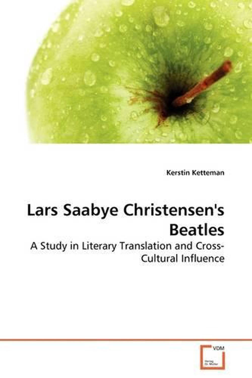 Lars Saabye Christensen's Beatles. by Kerstin Ketteman