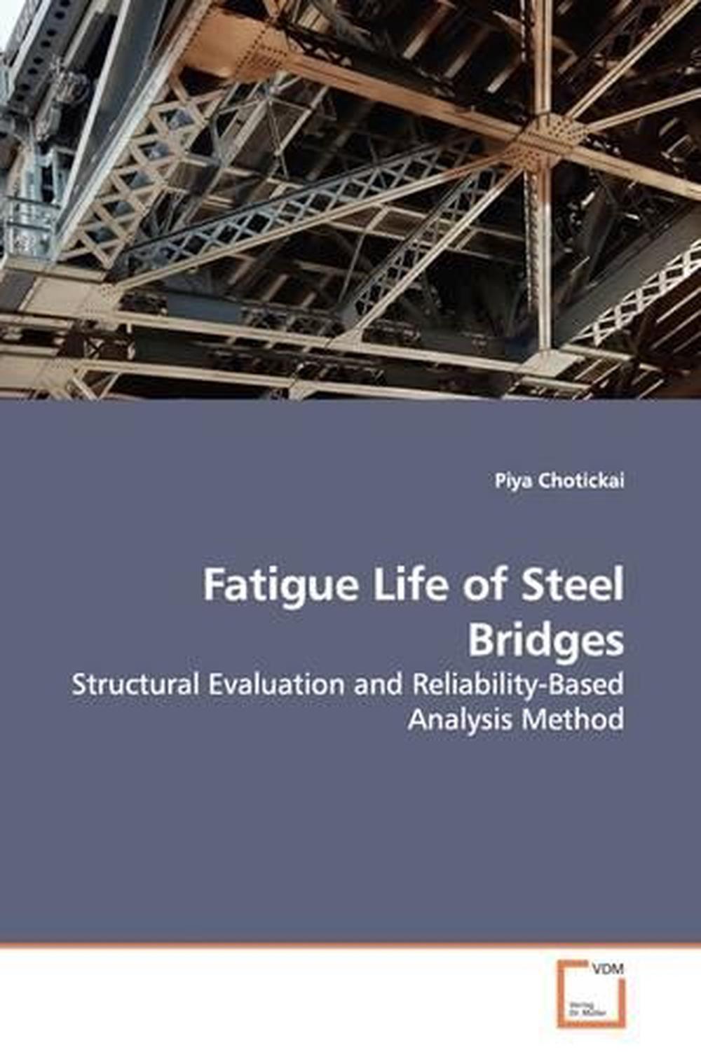 fatigue-life-of-steel-bridges-by-piya-chotickai-english-paperback