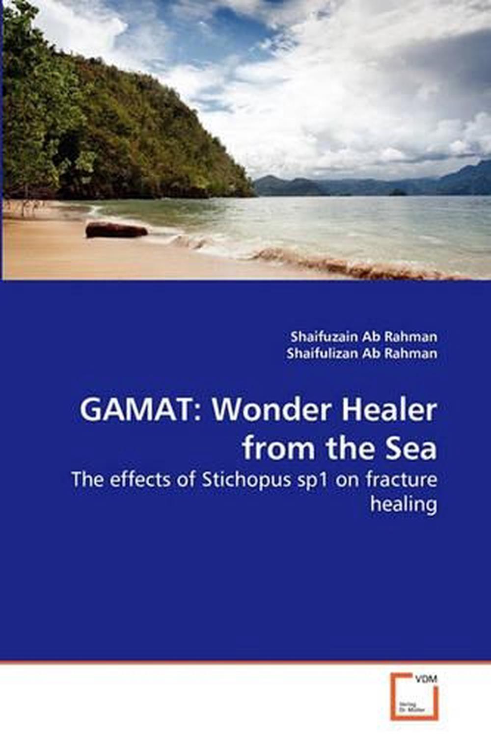 Gamat: The effects of Stichopus sp1 on fracture healing by Shaifuzain Ab Rahman  - Afbeelding 1 van 1