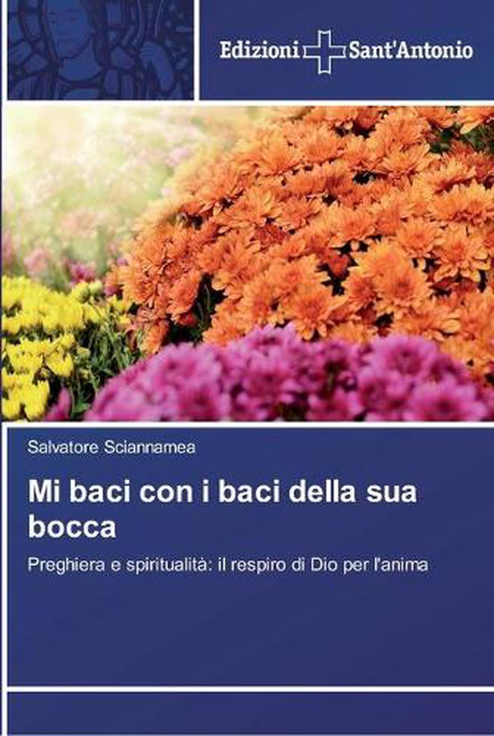 Mi Baci Con I Baci Della Sua Bocca