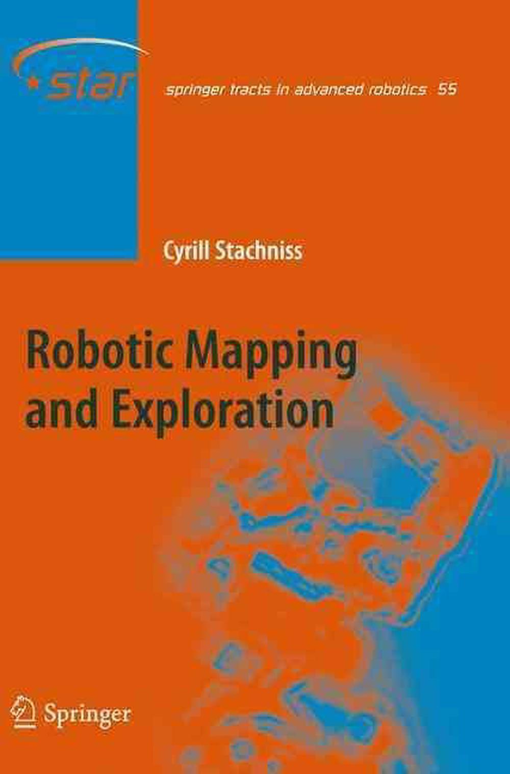 Robotic Mapping and Exploration by Cyrill Stachniss (English) Hardcover