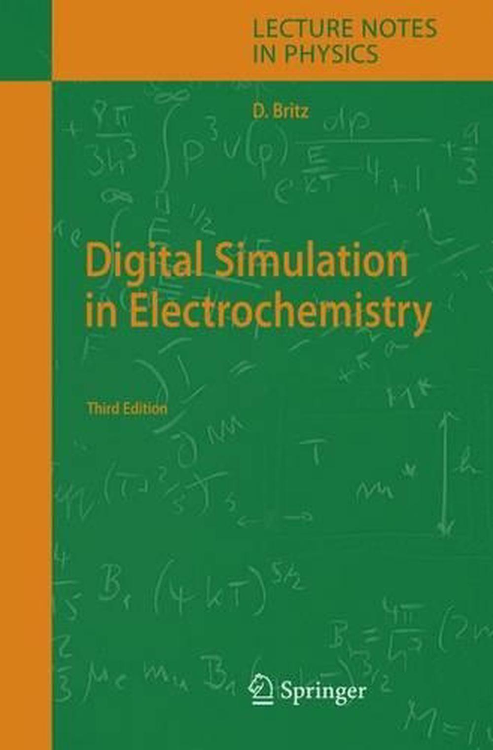 Digital Simulation in Electrochemistry by Dieter Britz (English