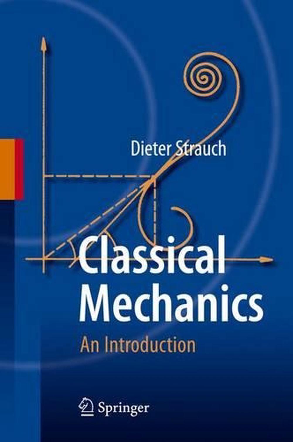 Classical Mechanics: An Introduction By Dieter Strauch (English ...