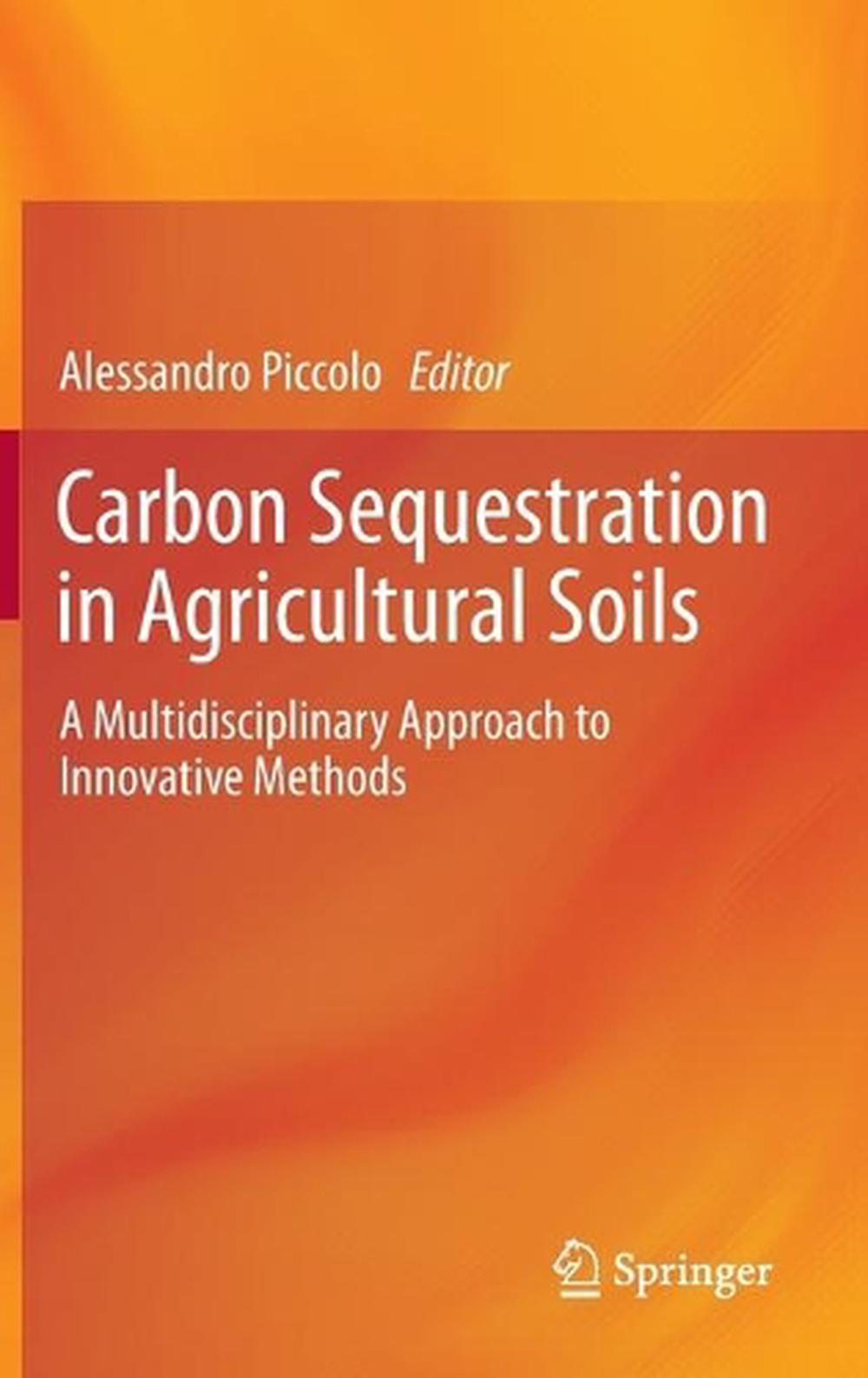 carbon-sequestration-in-agricultural-soils-a-multidisciplinary