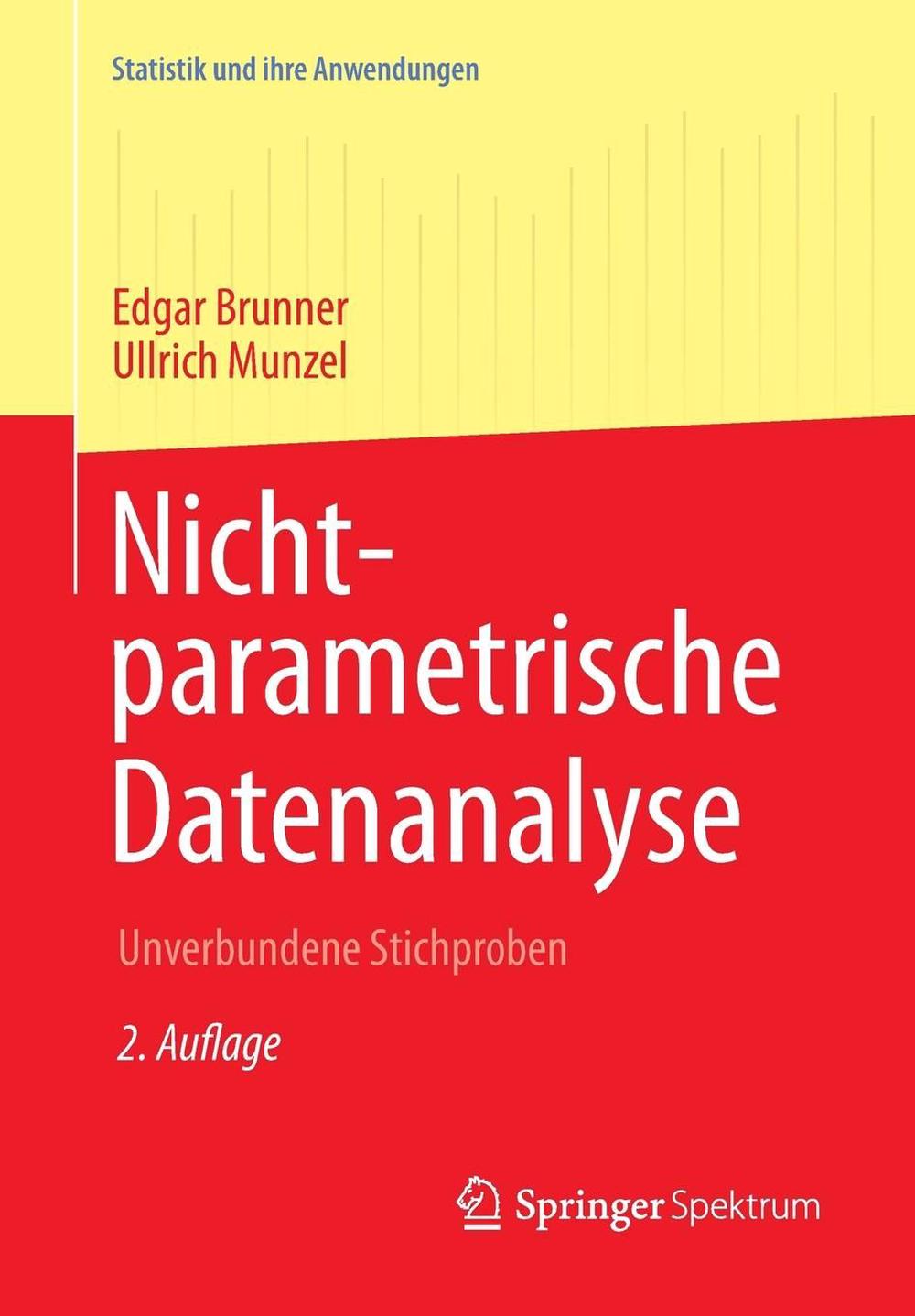 Nichtparametrische Datenanalyse: Unverbundene Stichproben by Edgar ...