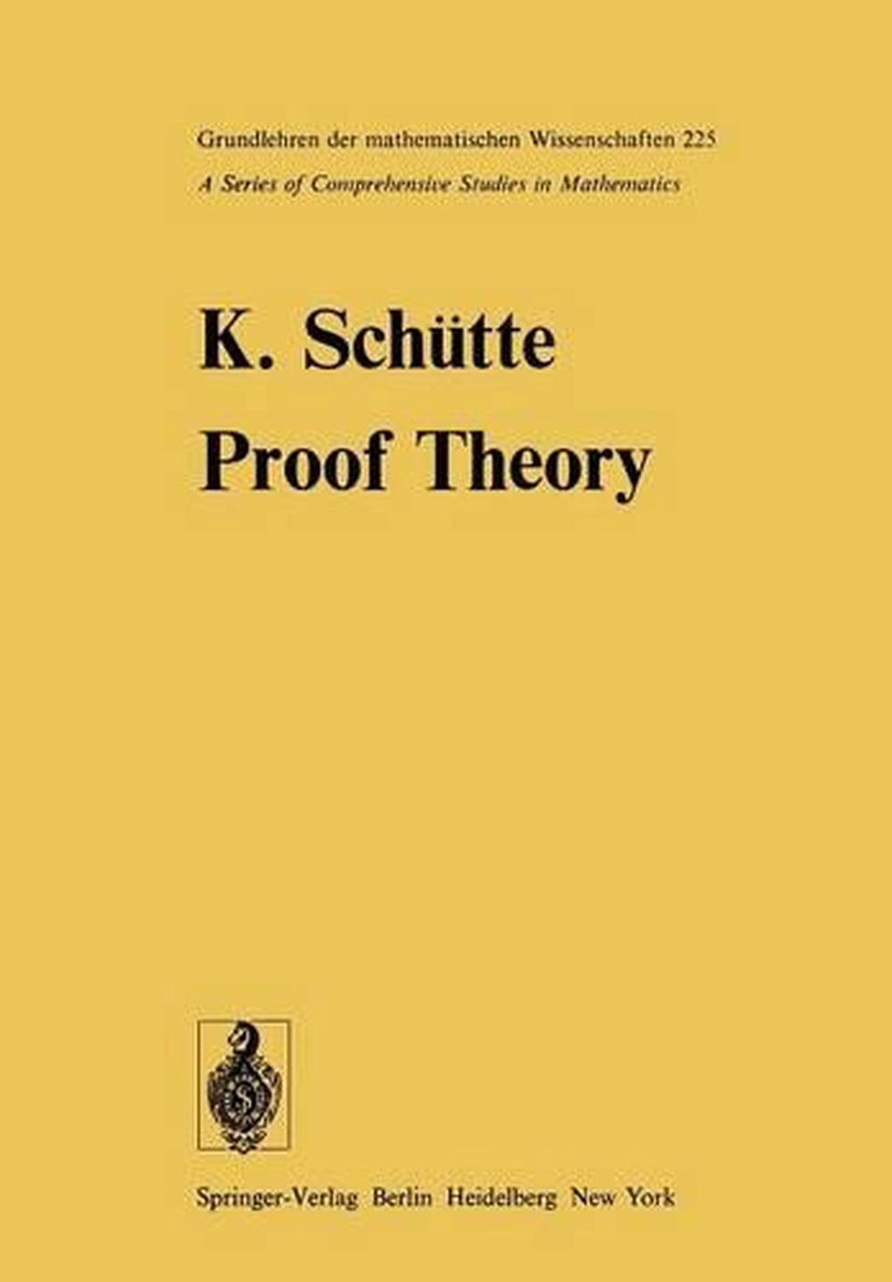 Proof Theory By K. Sch Tte (English) Paperback Book Free Shipping ...