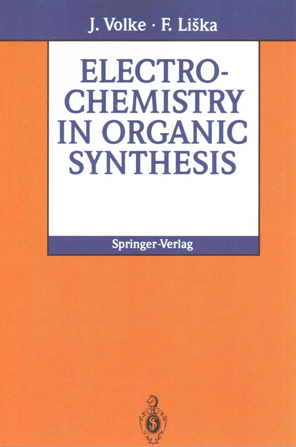 Electrochemistry in Organic Synthesis by Jiri Volke (English) Paperback