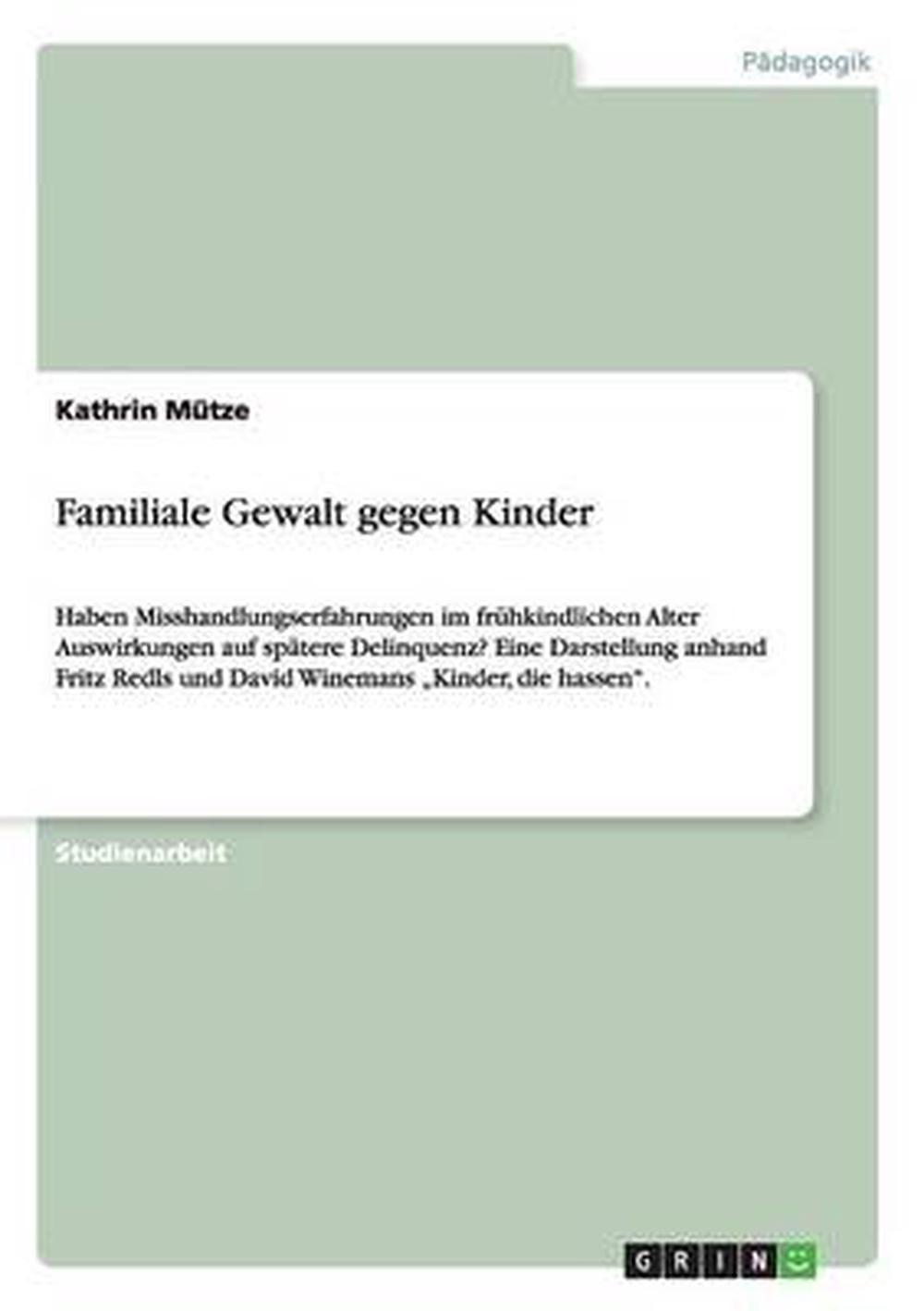 Familiale Gewalt Gegen Kinder by Kathrin Mutze (German) Paperback Book ...