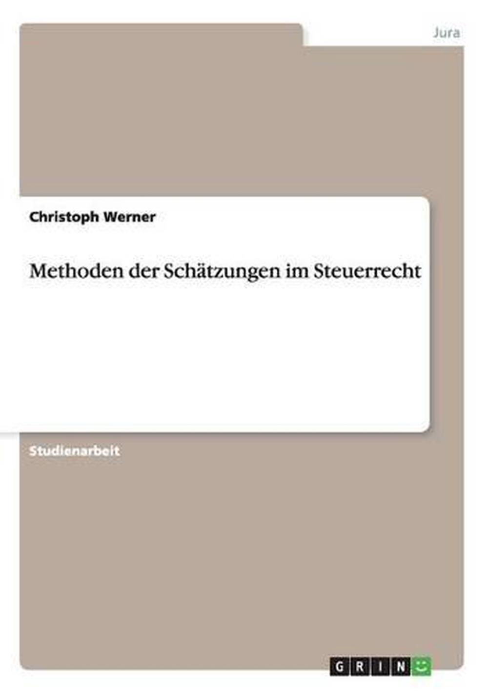 Methoden Der Sch Tzungen Im Steuerrecht by Dr Christoph ...