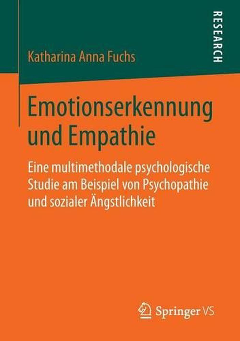 Emotionserkennung Und Empathie: Eine Multimethodale Psychologische ...