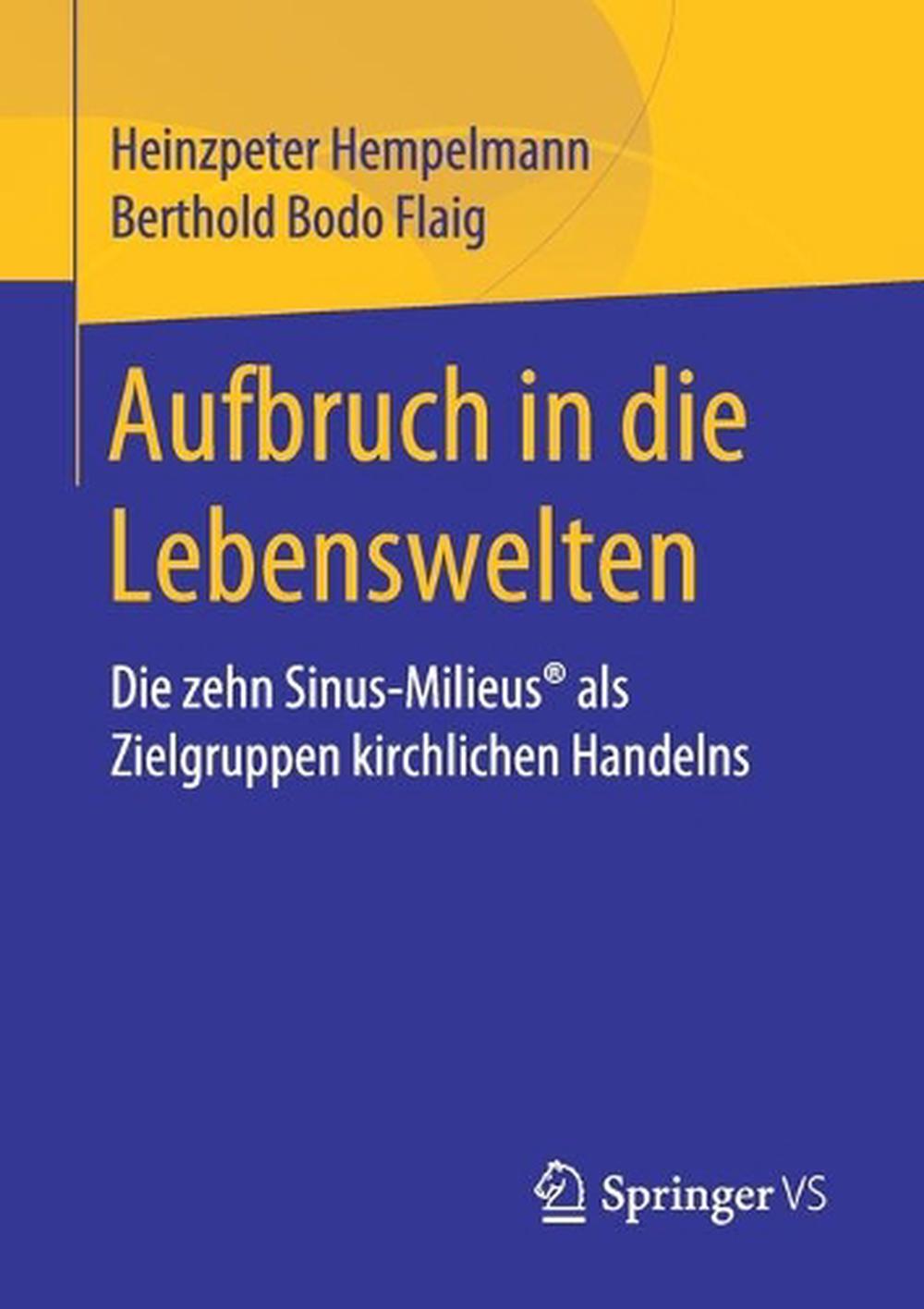 Aufbruch in Die Lebenswelten: Die Zehn Sinus-Milieus(r ...