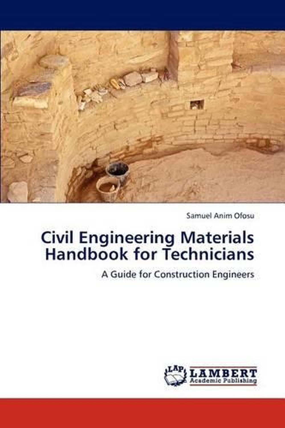 Civil Engineering Materials Handbook for Technicians A Guide for